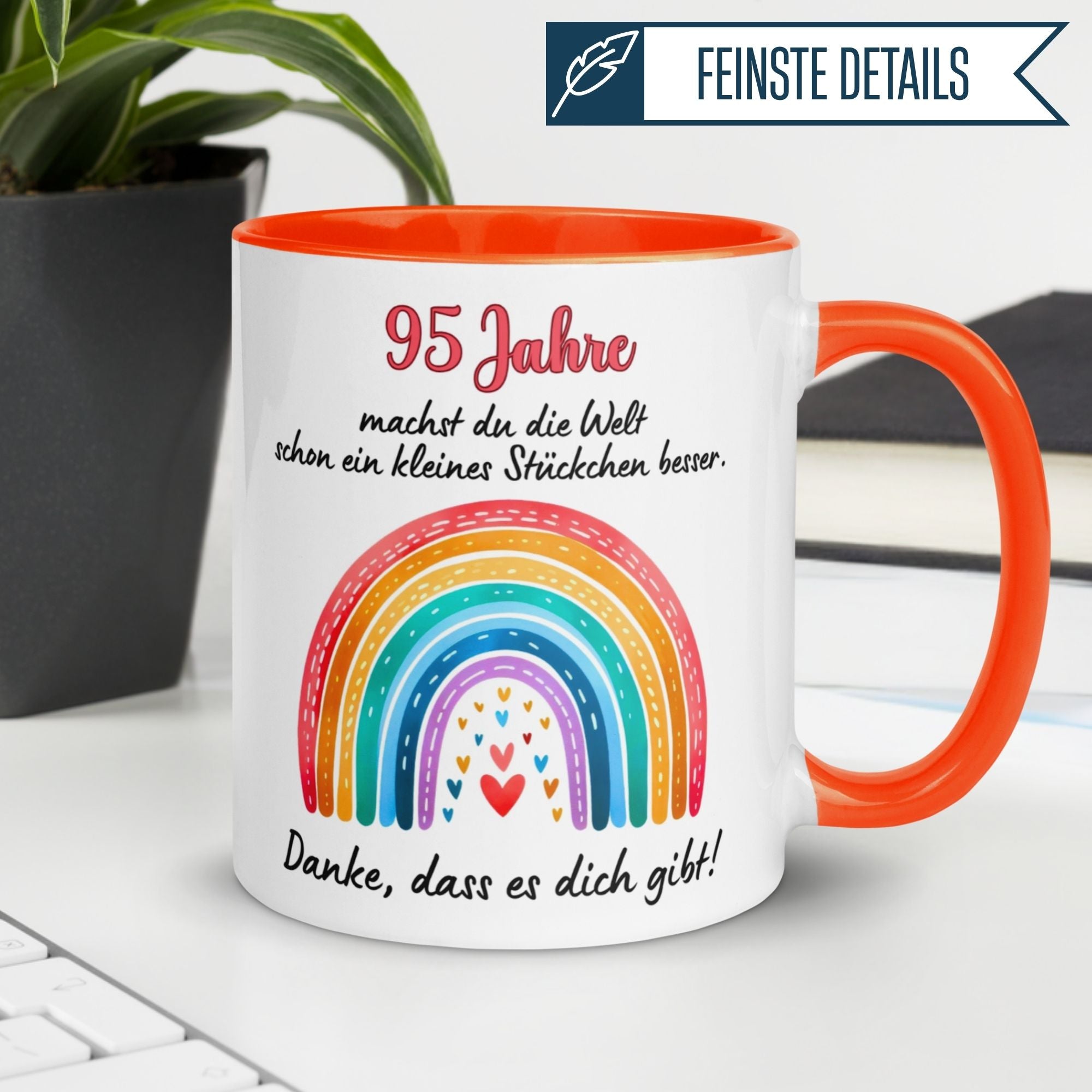 Tasse 95. Geburtstag Frau – „Du machst die Welt ein kleines Stückchen besser“ – Geschenk zum Geburtstag Frauen