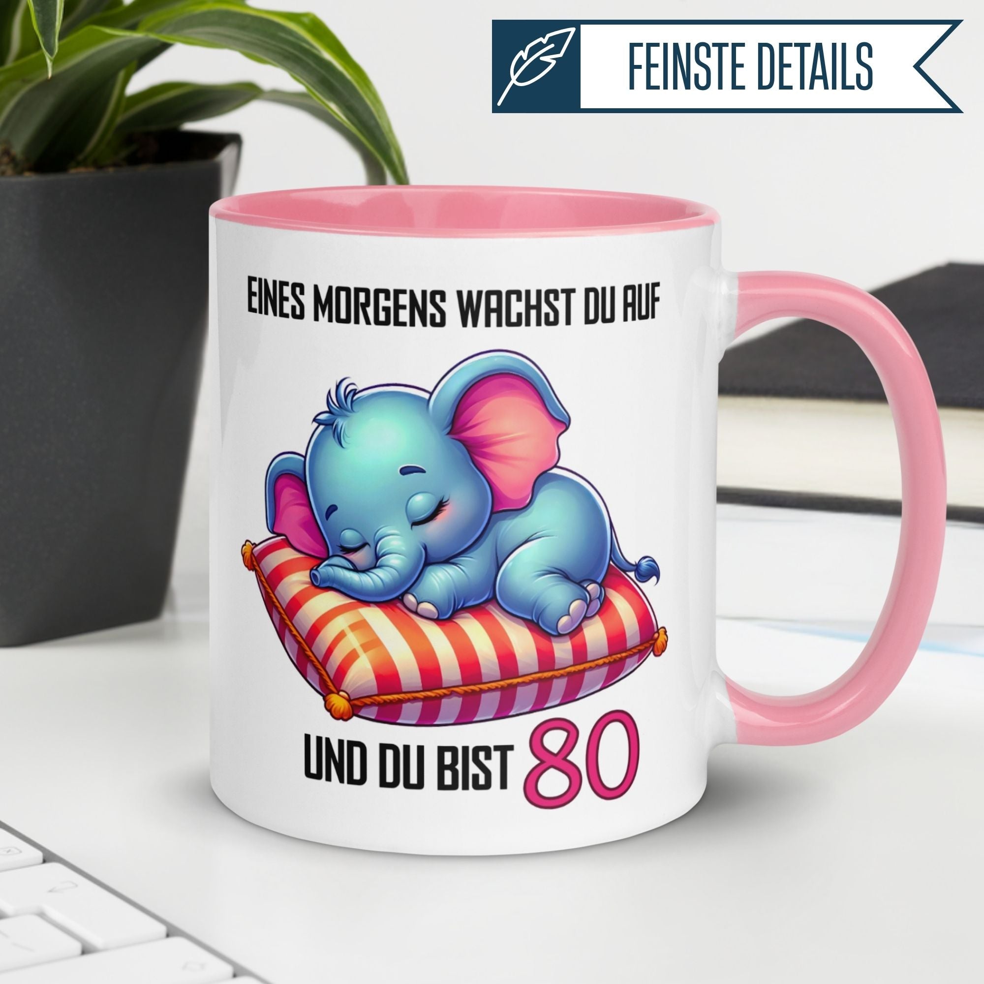 Niedliche rosa Tasse mit Elefant und dem Spruch "Eines Morgens wachst du auf und du bist 80".