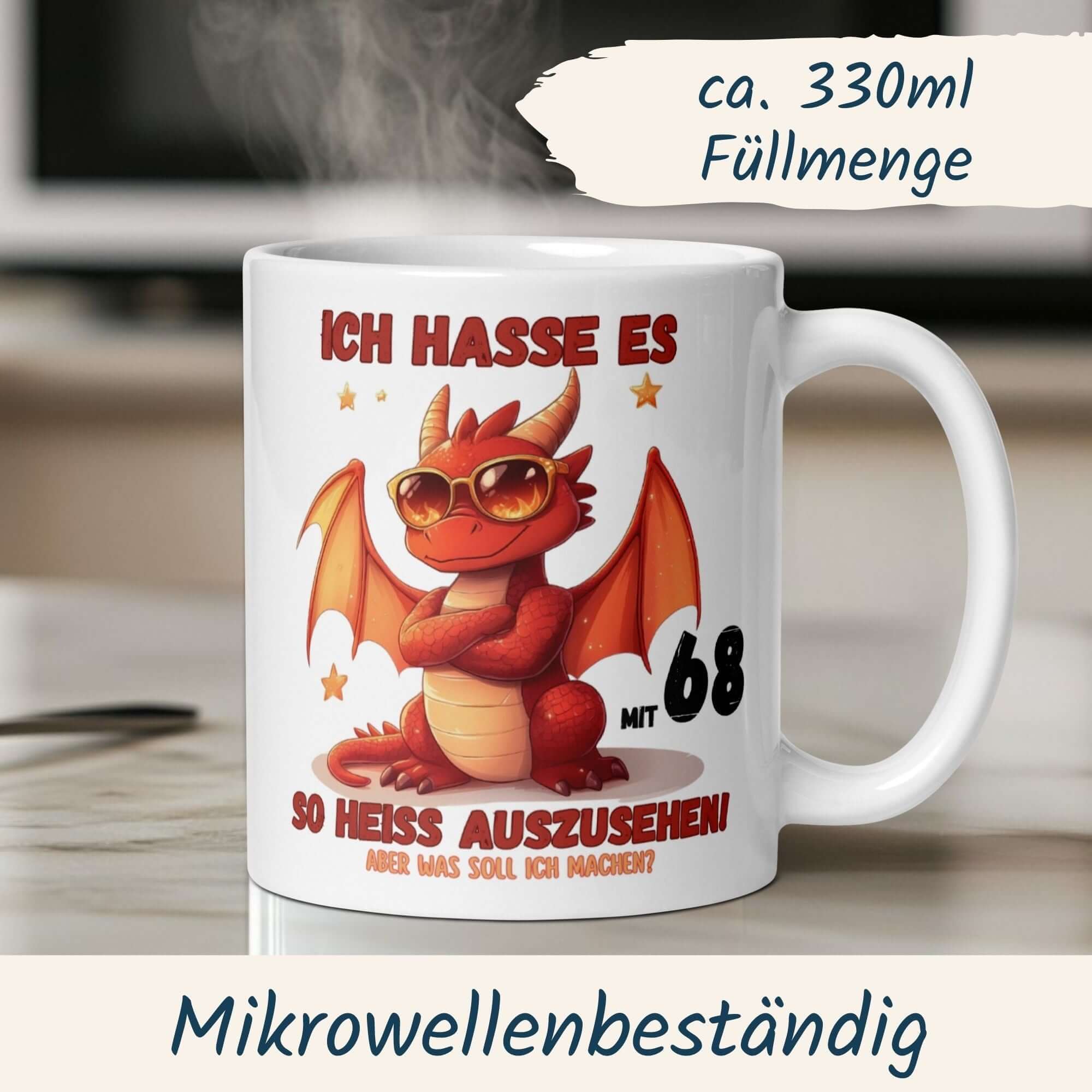 Momentals® Tasse 68. Geburtstag | Drache & Spruch | Ich hasse es mit 68 so heiss auszusehen • Momentals