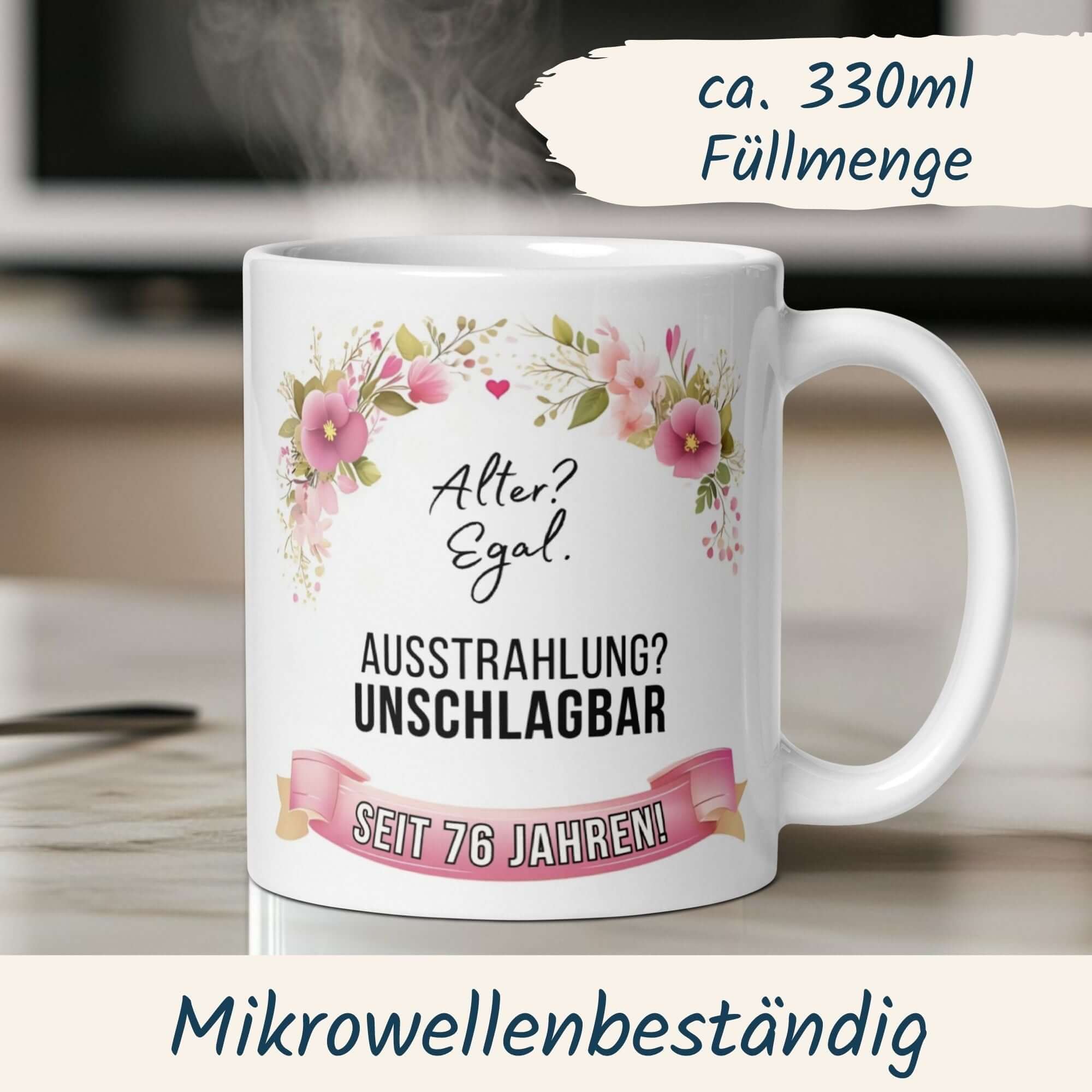 Stylish birthday mug celebrating 76 years with floral design and witty quote, microwave safe.