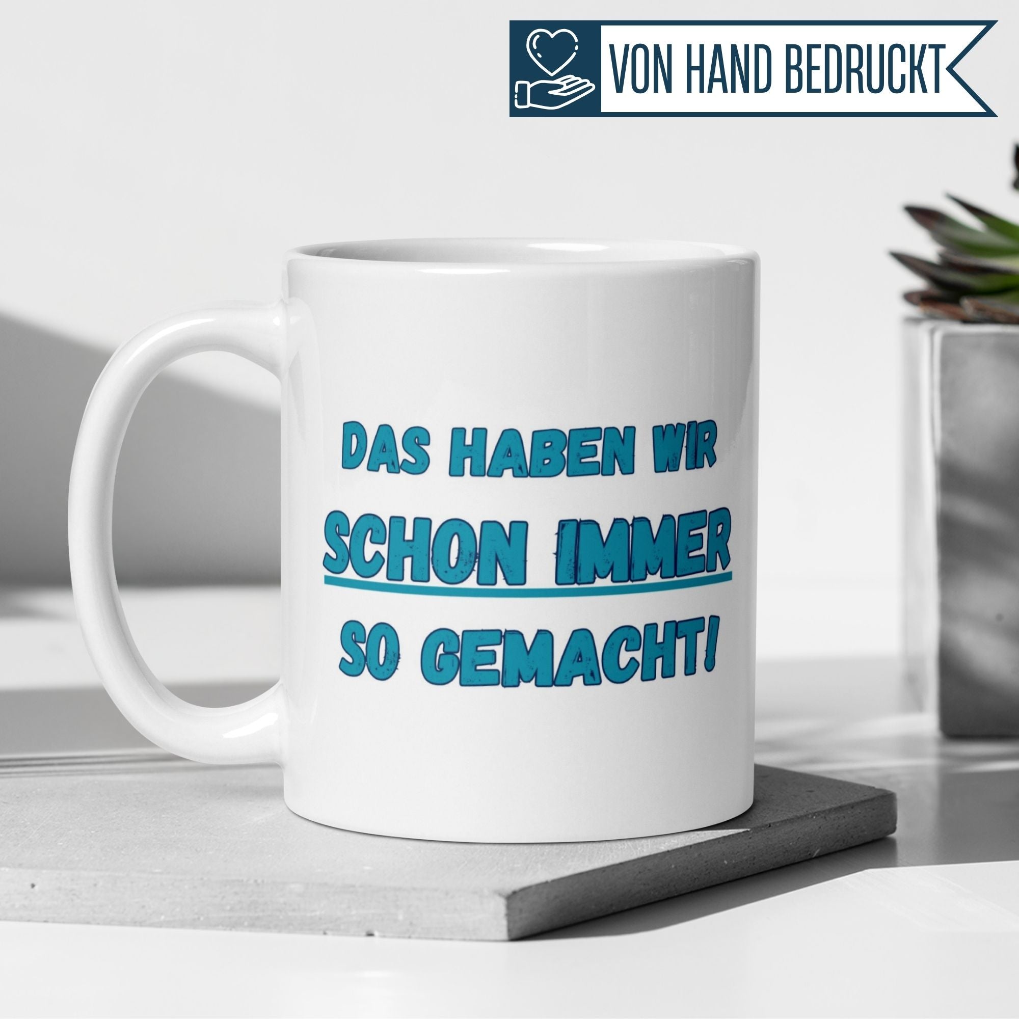 Momentals® Tasse Chef | Oldschool & Spruch | Das haben wir schon immer so gemacht