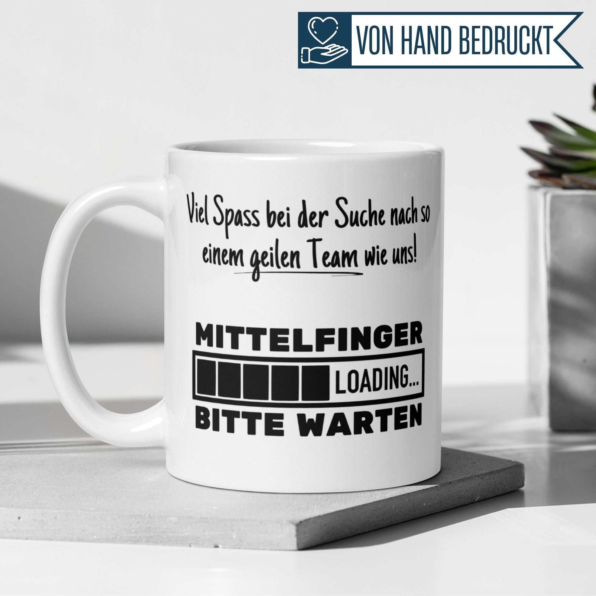 Momentals® Tasse Abschied | Mittelfinger & Spruch | Viel Spaß bei der Suche nach so einem geilen Team wie uns • Momentals