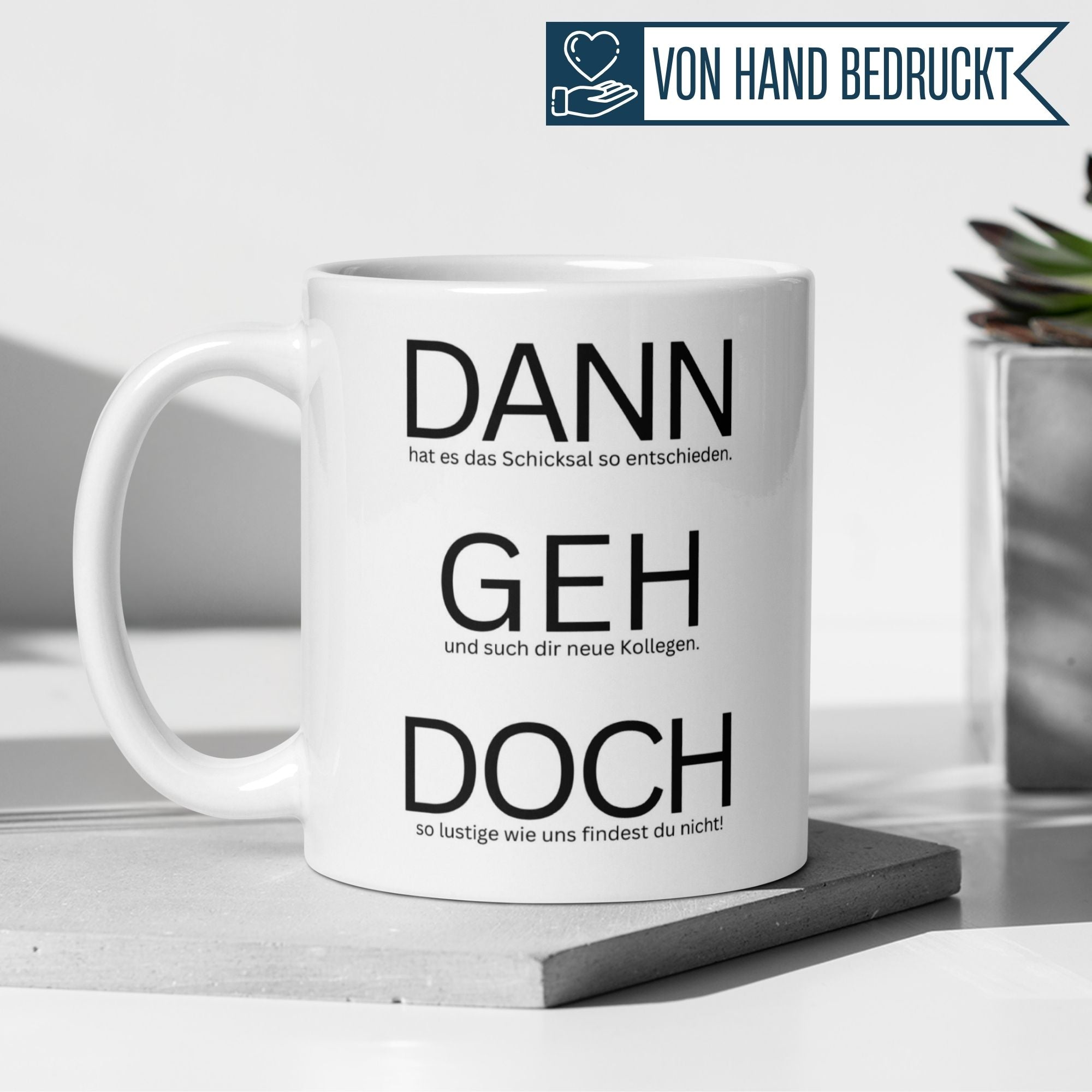 Momentals® Tasse Abschied | Humorvoll & Spruch | Dann geh doch - Mit liebevoller Botschaft • Momentals
