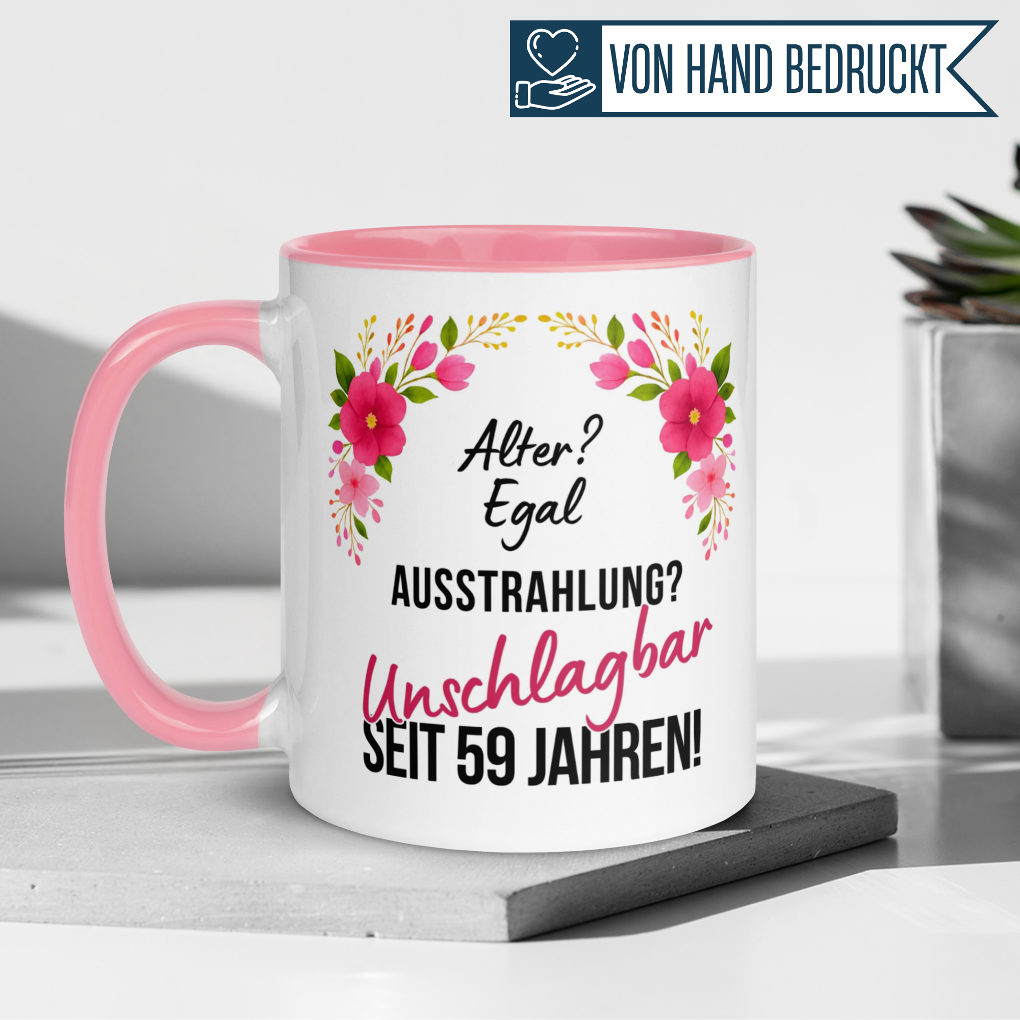 Tasse 59. Geburtstag | Blumen & Spruch | Ausstrahlung - Unschlagbar seit 59 Jahren