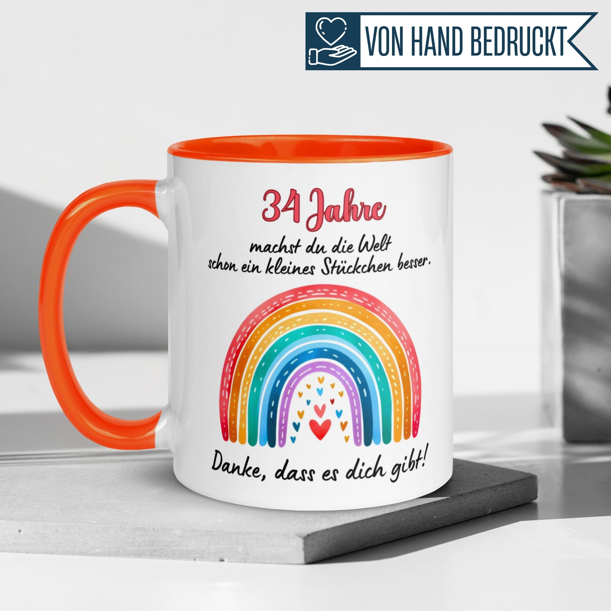 Tasse 34. Geburtstag Frau – „Du machst die Welt ein kleines Stückchen besser“ – Geschenk zum Geburtstag Frauen
