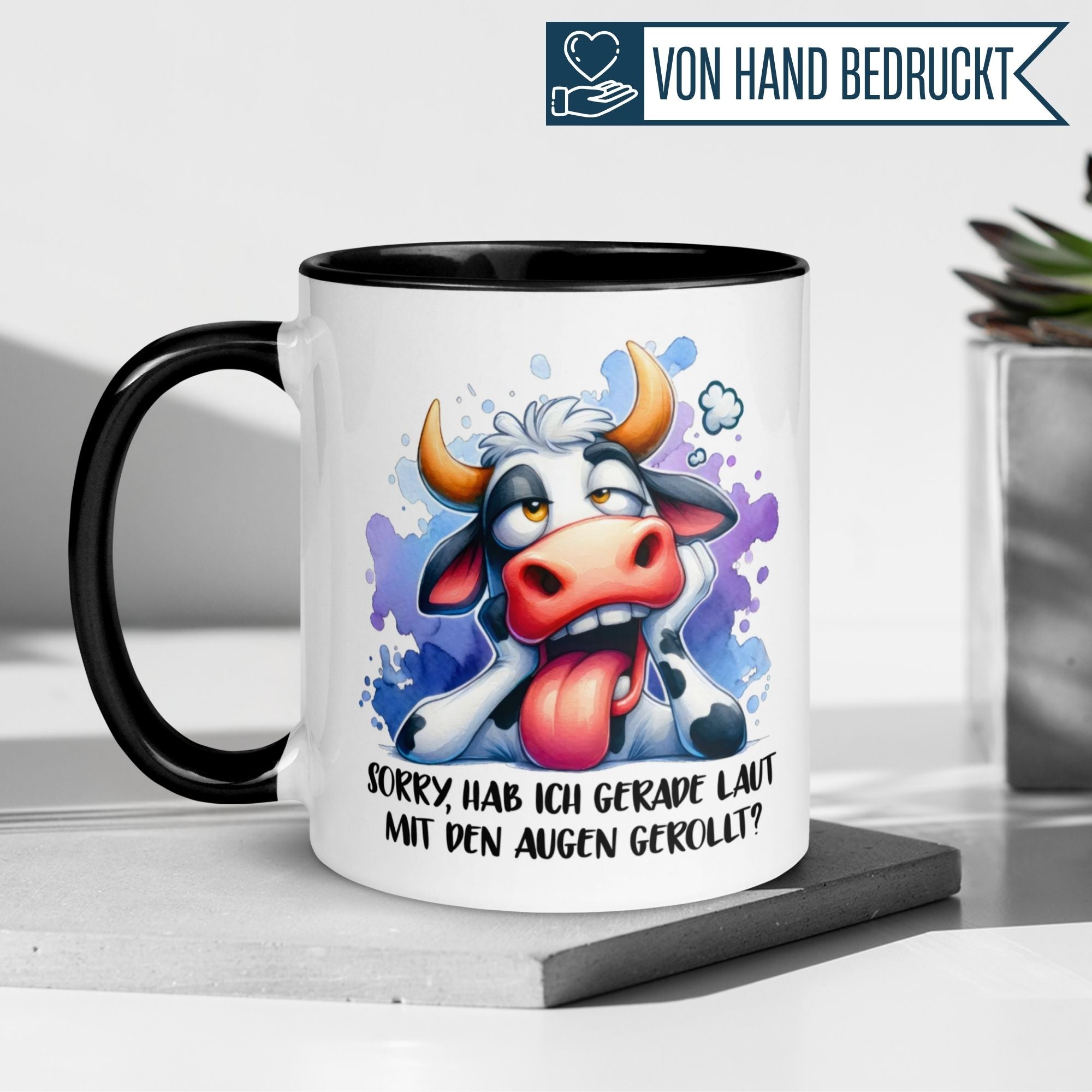 Tasse Kuh – „Sorry hab ich gerade laut mit den Augen gerollt“ – lustiges Geschenk für Bauer