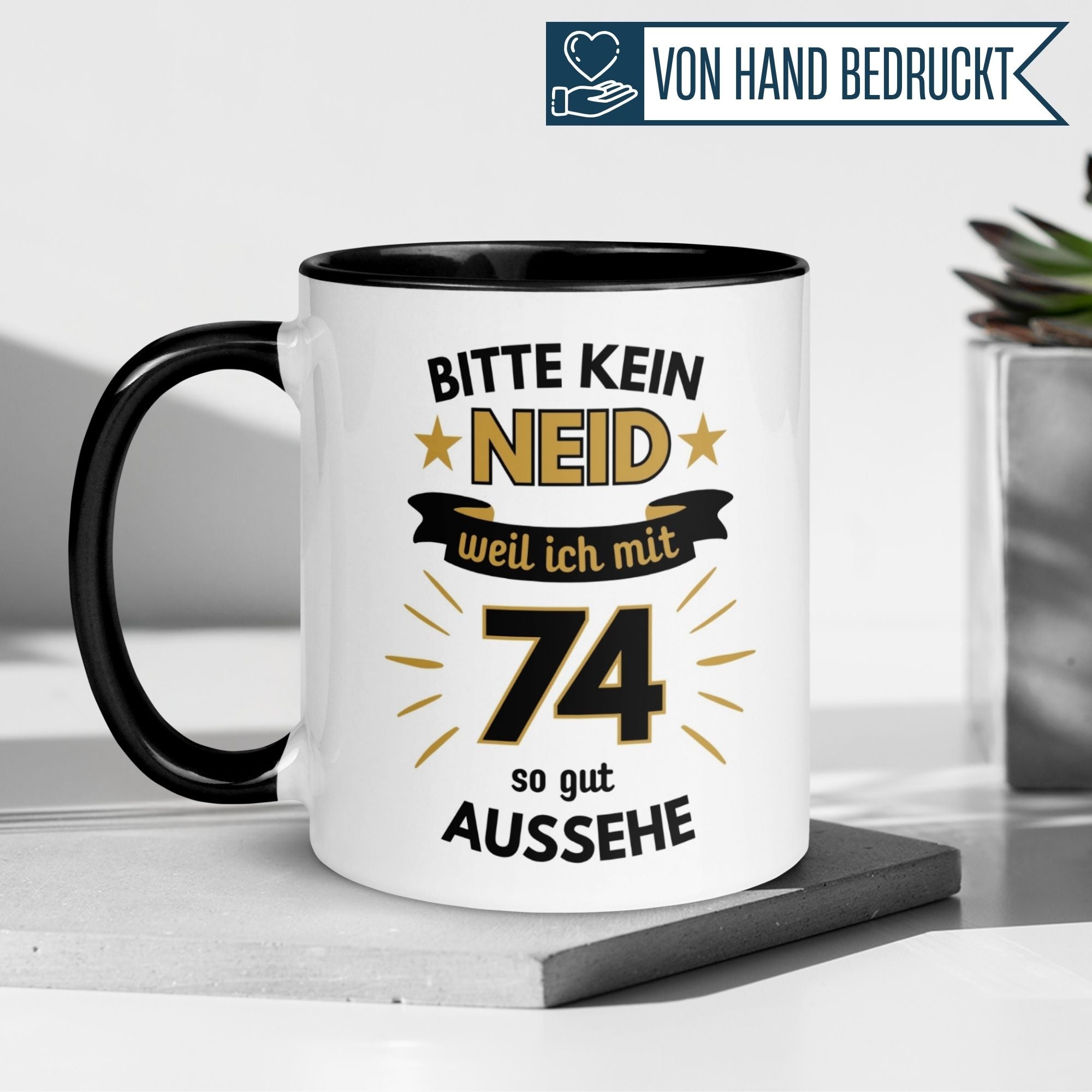 Momentals® Tasse zum 74. Geburtstag mit humorvollem Spruch: "Bitte kein Neid, weil ich mit 74 so gut aussehe".