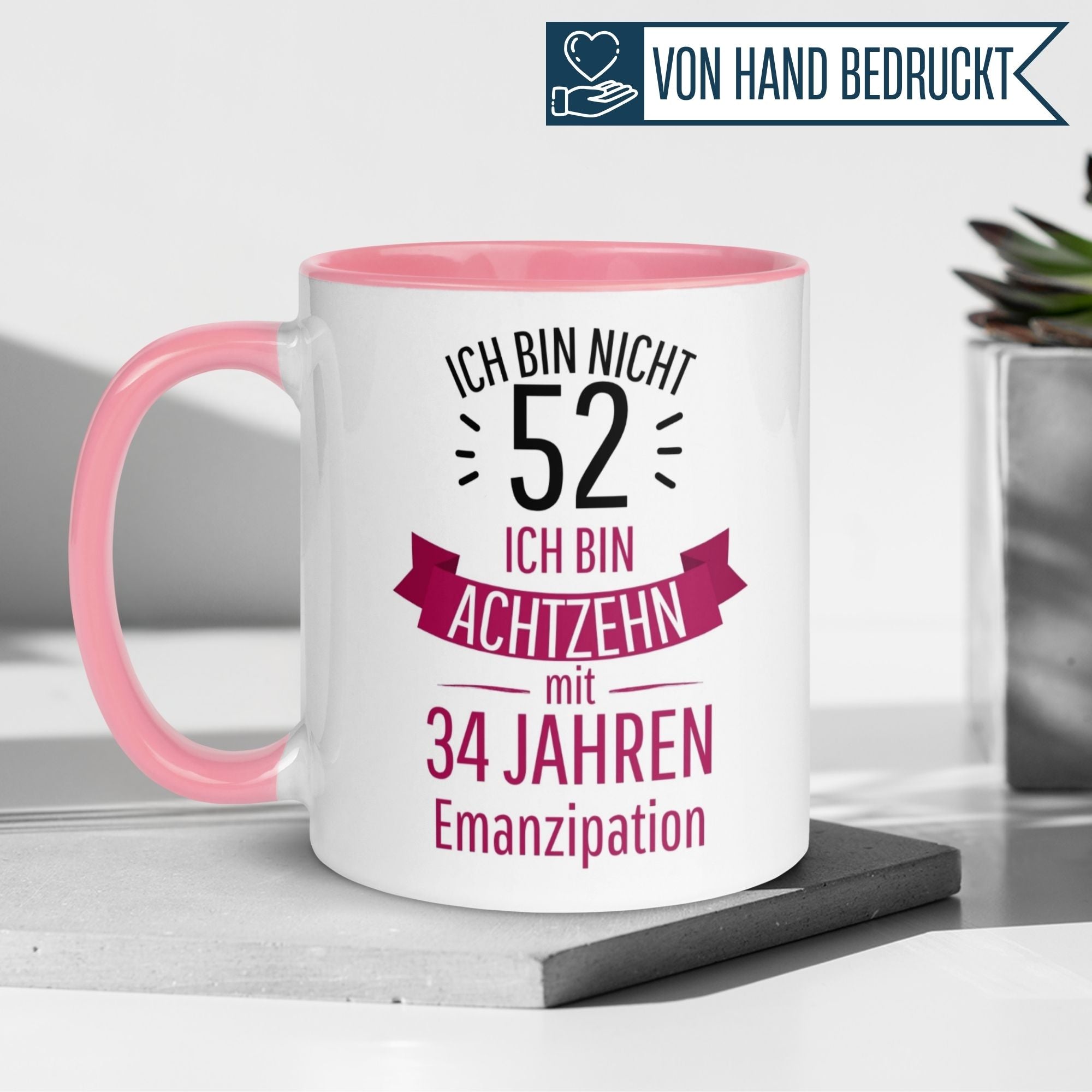 Momentals® Tasse 52. Geburtstag | Statement & Banderole | Ich bin nicht 52