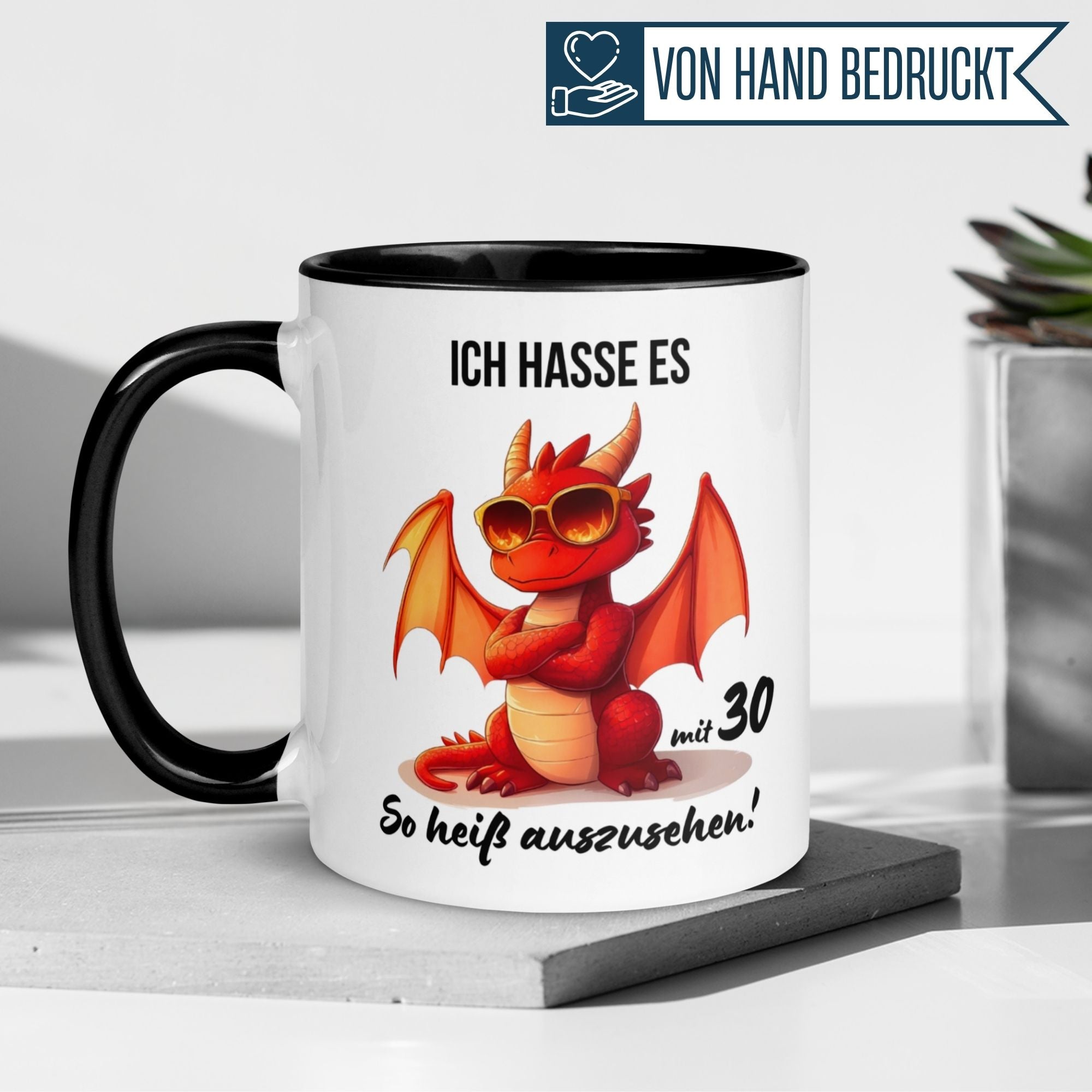 Momentals® Tasse zum 30. Geburtstag mit Drache und Spruch "Ich hasse es, mit 30 so heiß auszusehen."