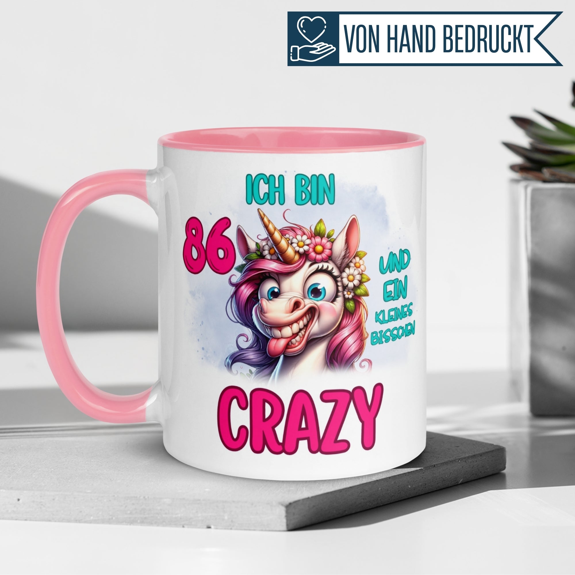 Tasse 86. Geburtstag | Einhorn & Spruch | Ich bin 86 und ein kleines bisschen Crazy