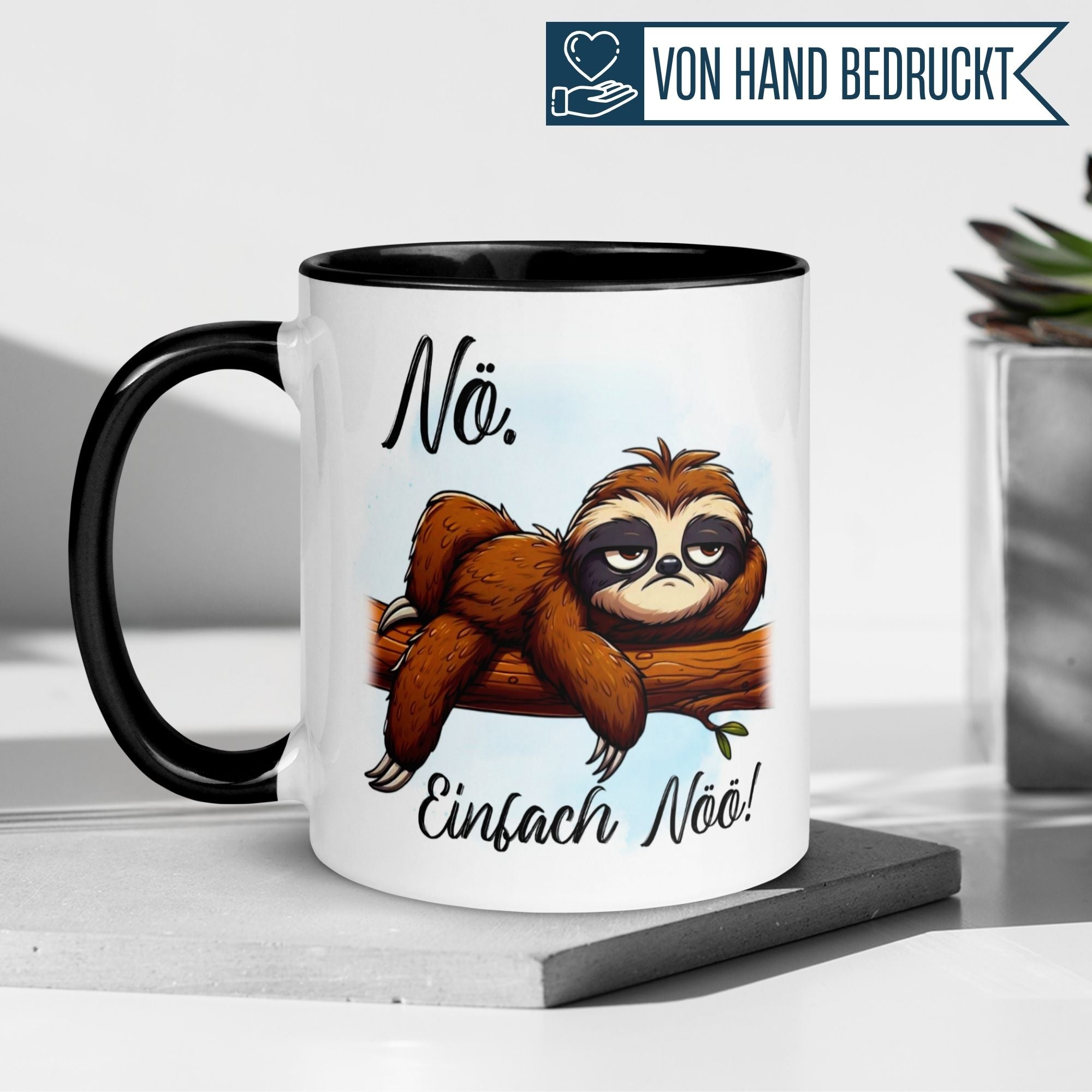 Momentals Tasse mit Faultier-Motiv und Spruch "Nö. Einfach Nöö!" in entspannter Atmosphäre.