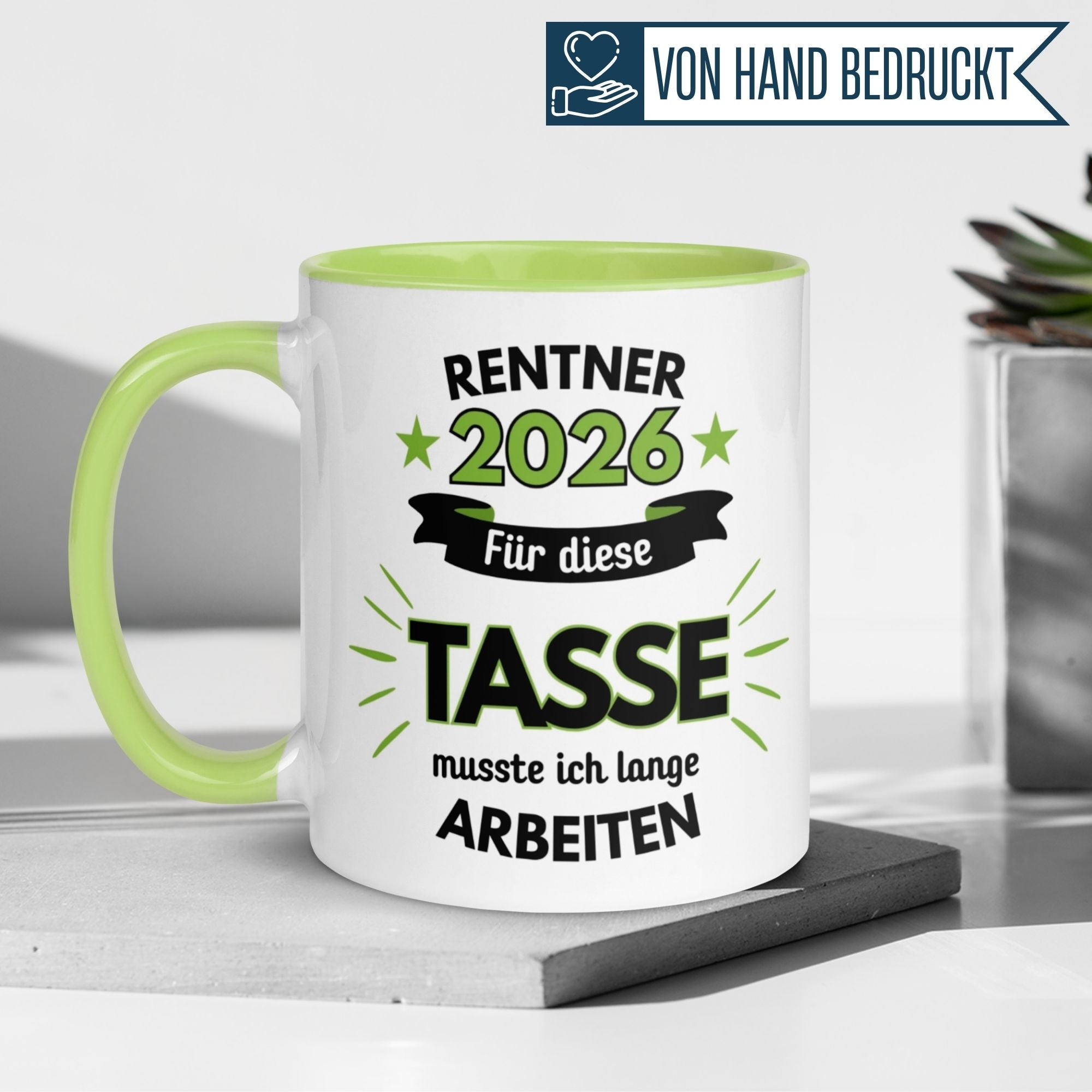 Tasse Rentner 2026 – „Dafür musste ich lange arbeiten“ – Geschenk Rentenbeginn Mann