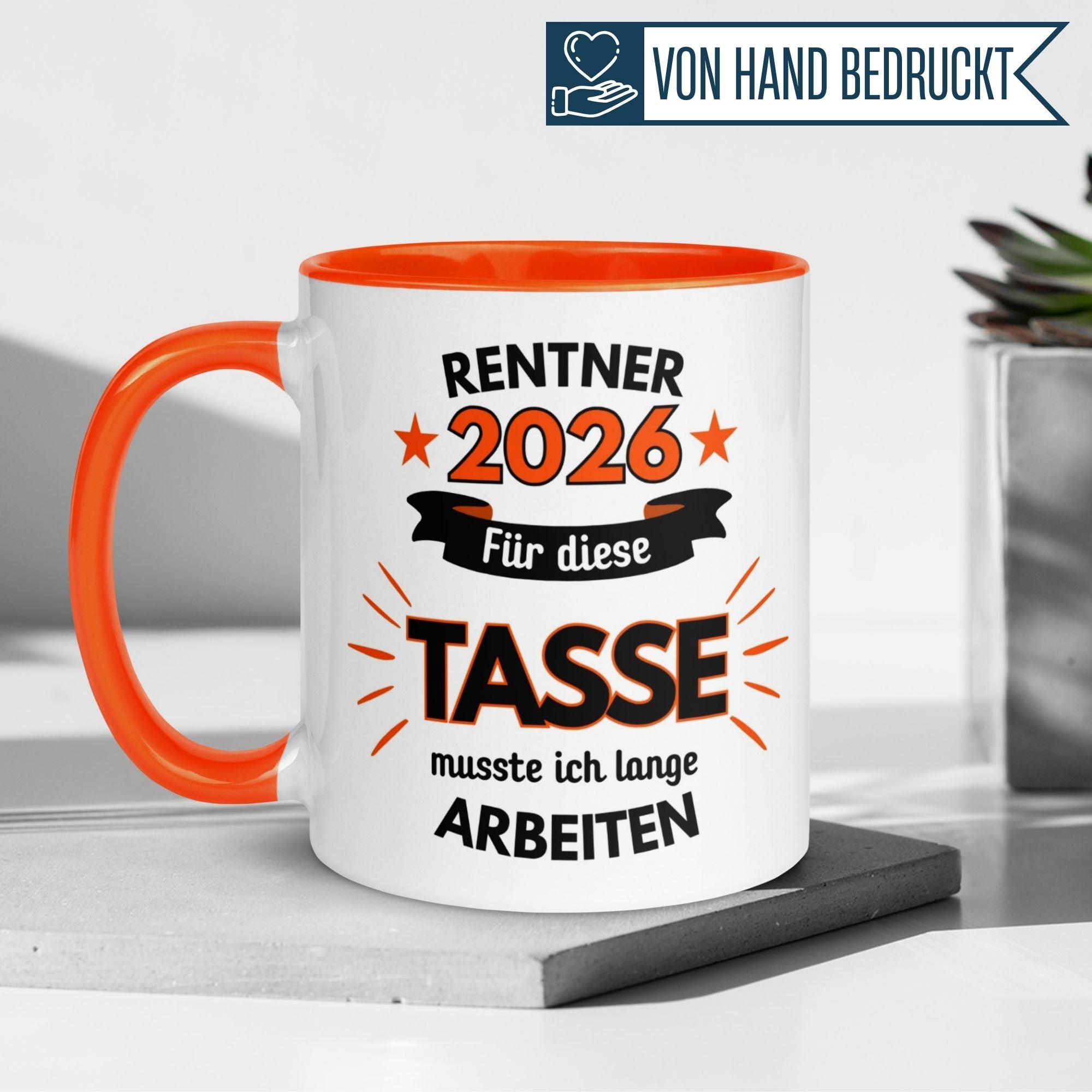 Tasse Rentner 2026 – „Für die Tasse musste ich lange arbeiten“ – Geschenk Rente Mann