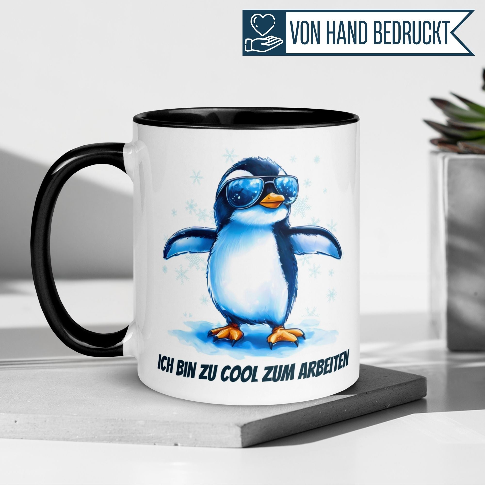 Pinguin Tasse | Ich bin zu cool zum Arbeiten