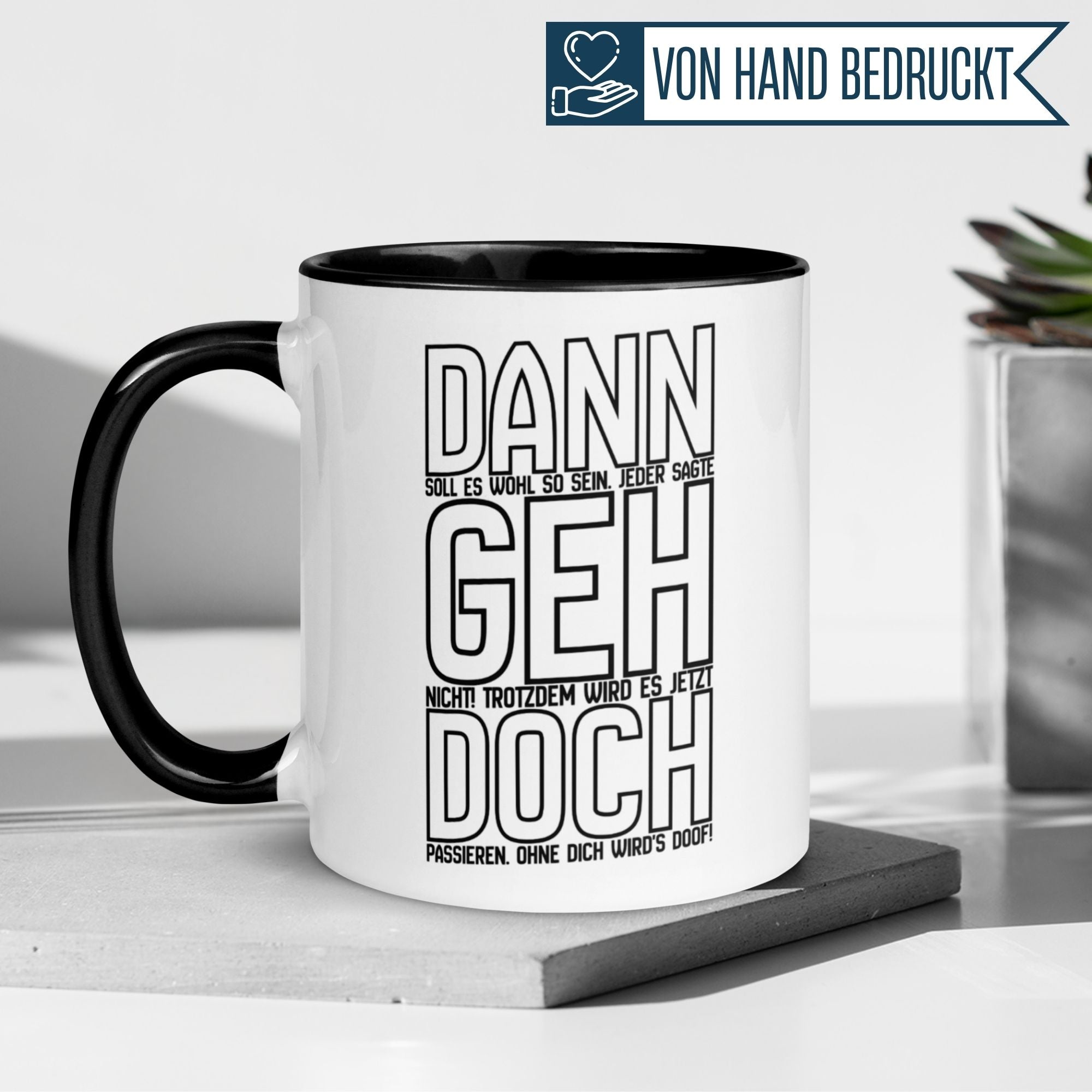Tasse Abschied – „Dann geh doch“ – Abschiedsgeschenk für Kollegin/Kollegen