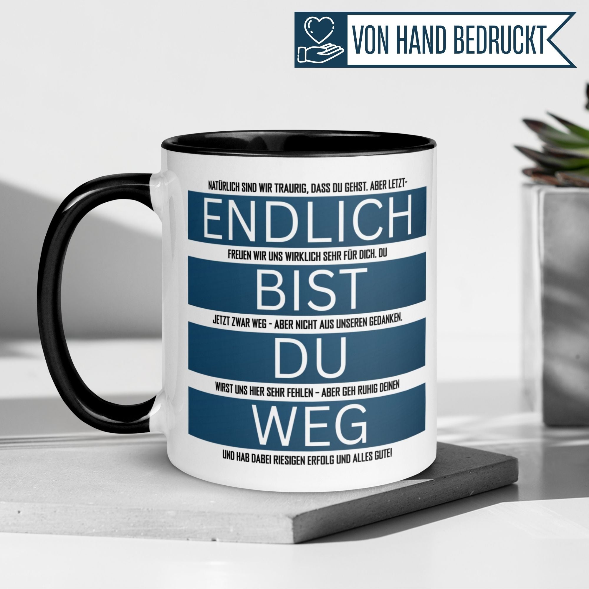Humorvolle Momentals Tasse mit Spruch 'Endlich bist du weg' für Abschiedsgeschenke und Kollegen, in schwarz-weißer Optik.