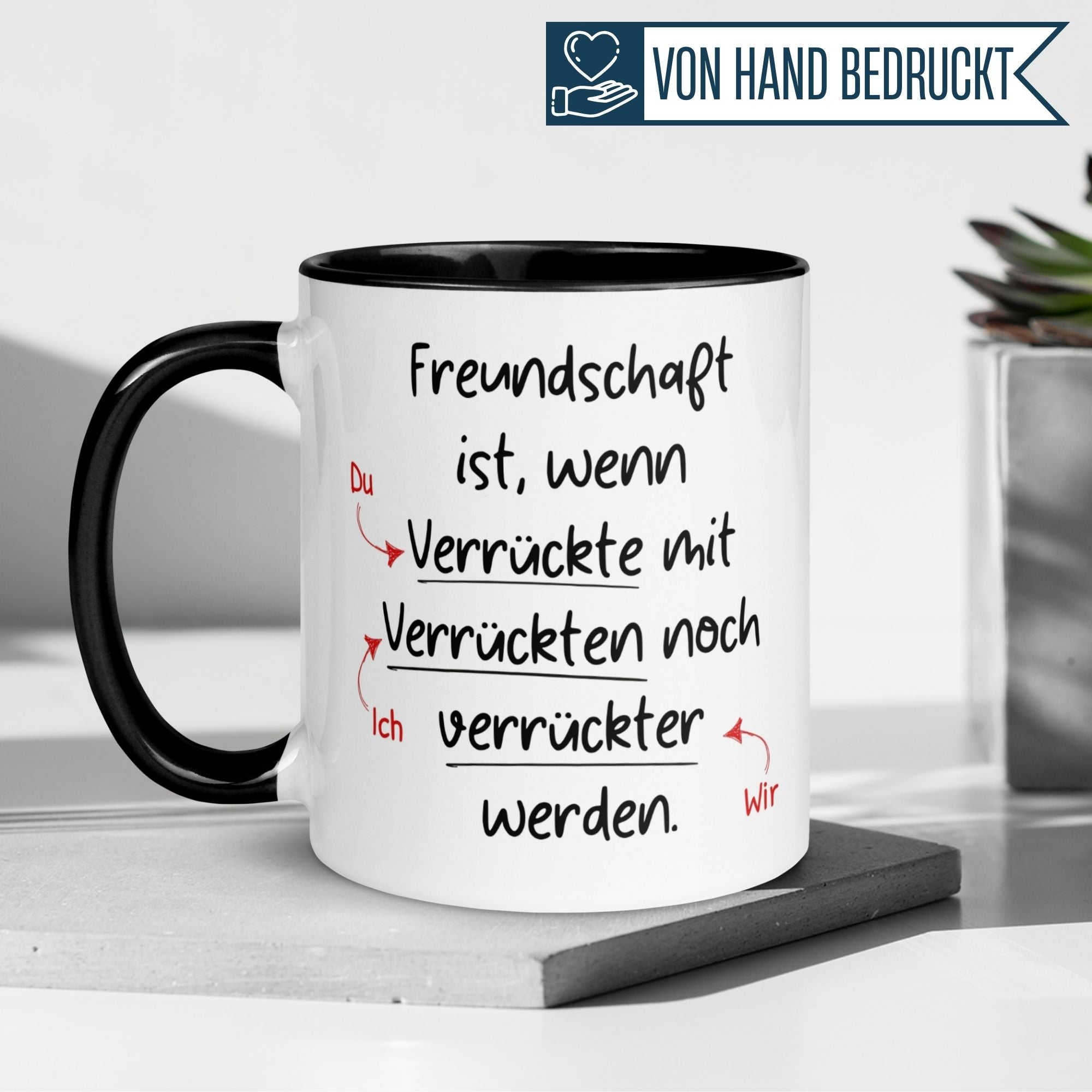 Freundschaft Tasse | Freundschaft ist wenn Verrückte mit Verrückten noch verrückter werden