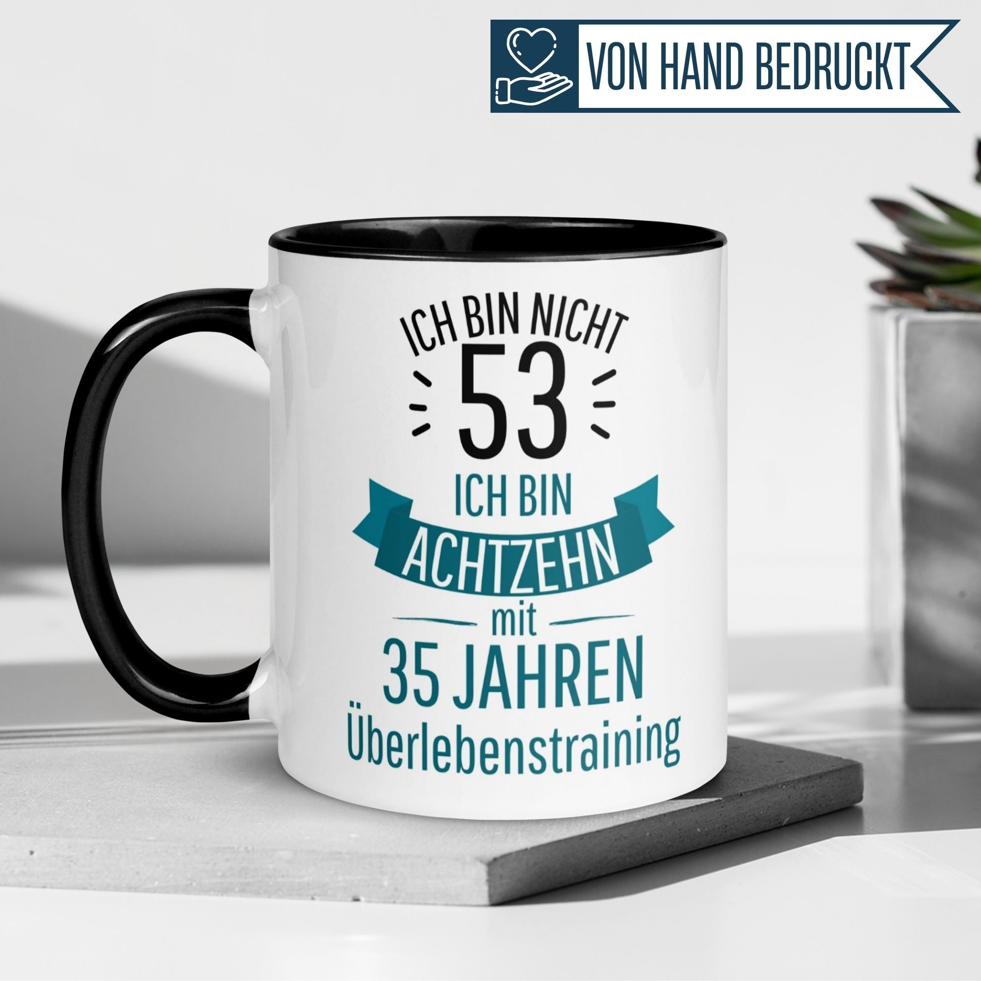 Momentals® Tasse 53. Geburtstag | Statement & Banderole | Ich bin nicht 53