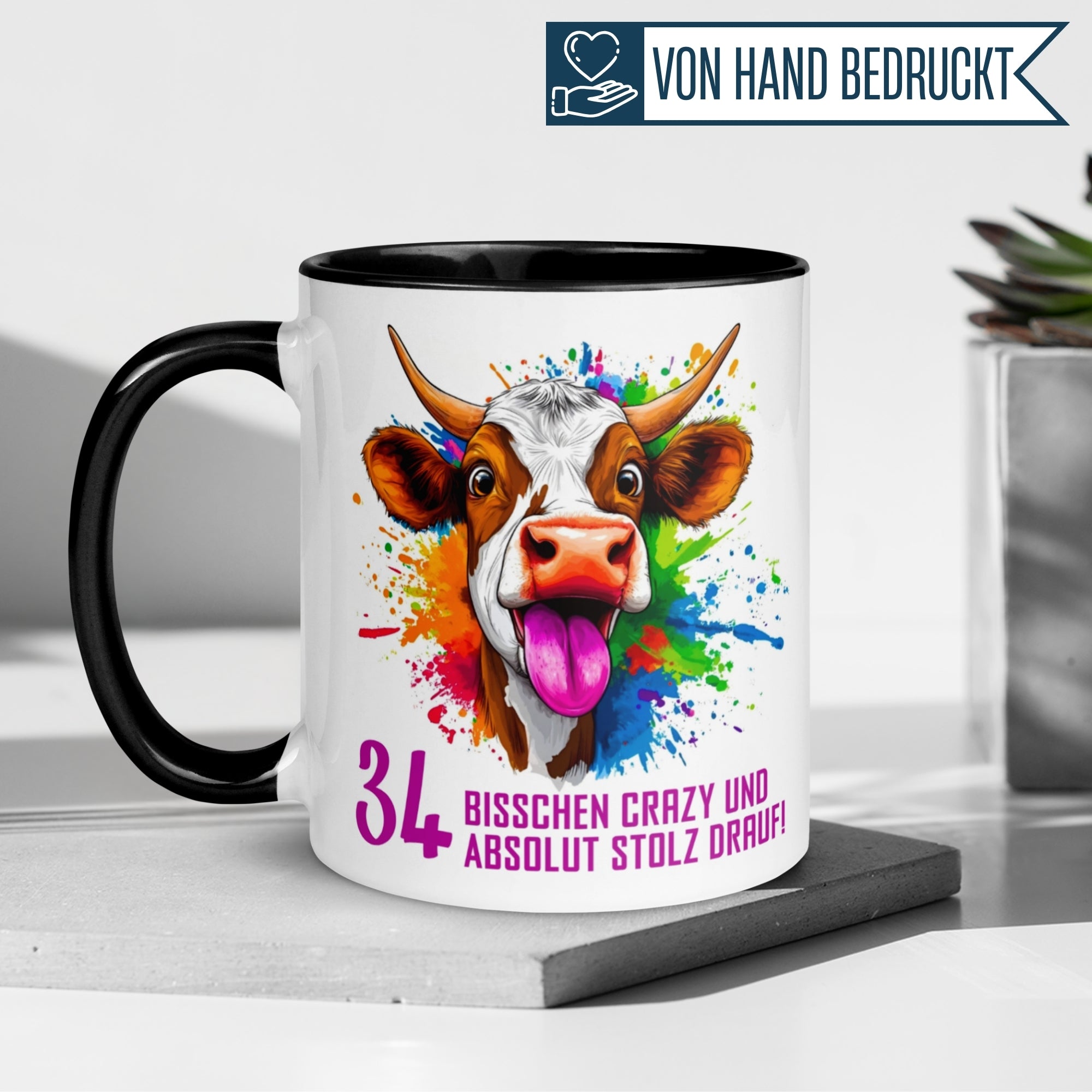Tasse 34. Geburtstag | Kuh & Spruch | Bisschen crazy und absolut stolz drauf