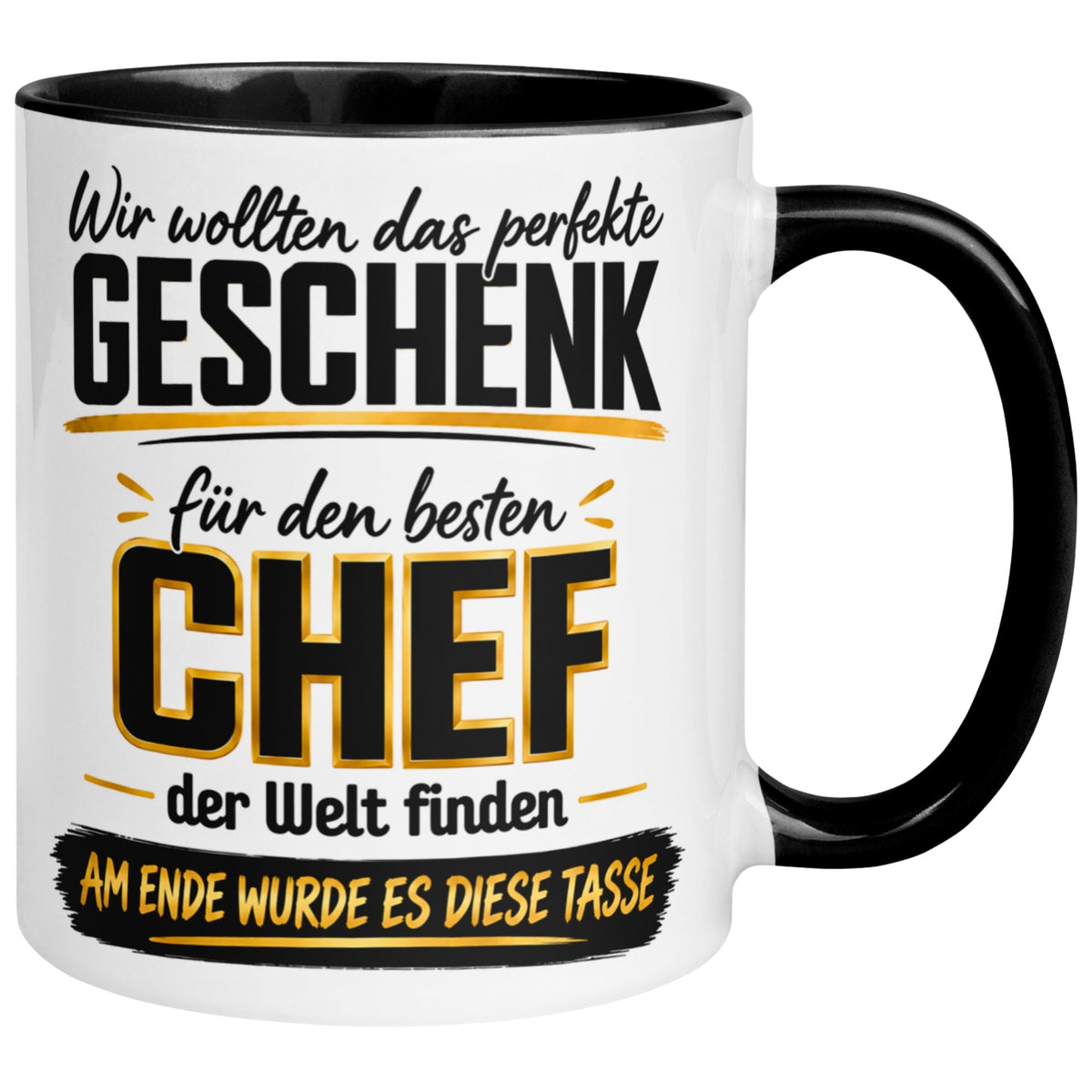 Tasse Chef – „Wir wollten das perfekte Geschenk finden“ – Geschenk Bester Chef