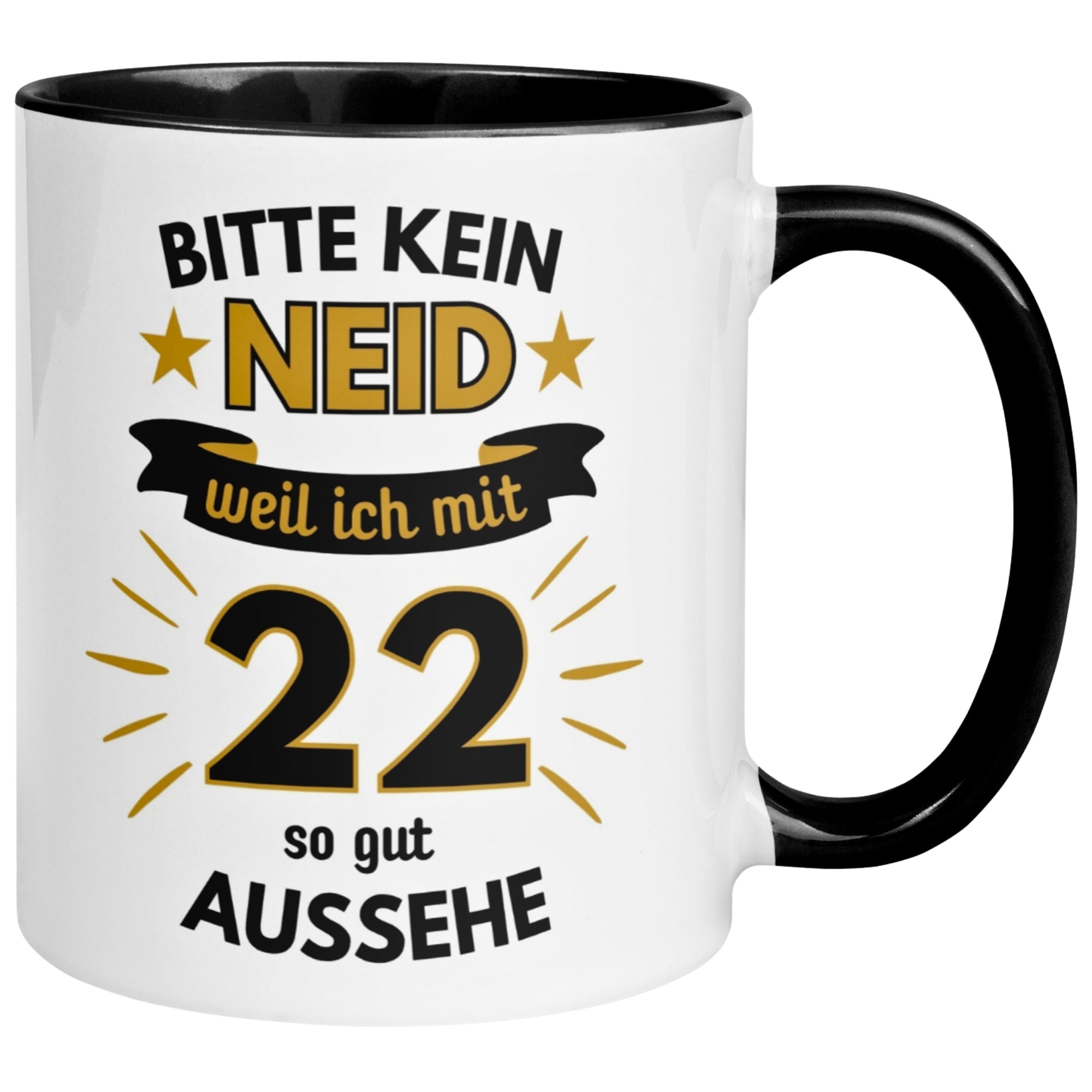 Tasse 22. Geburtstag Mann – „Bitte kein Neid“ – Geschenk zum Geburtstag für Männer