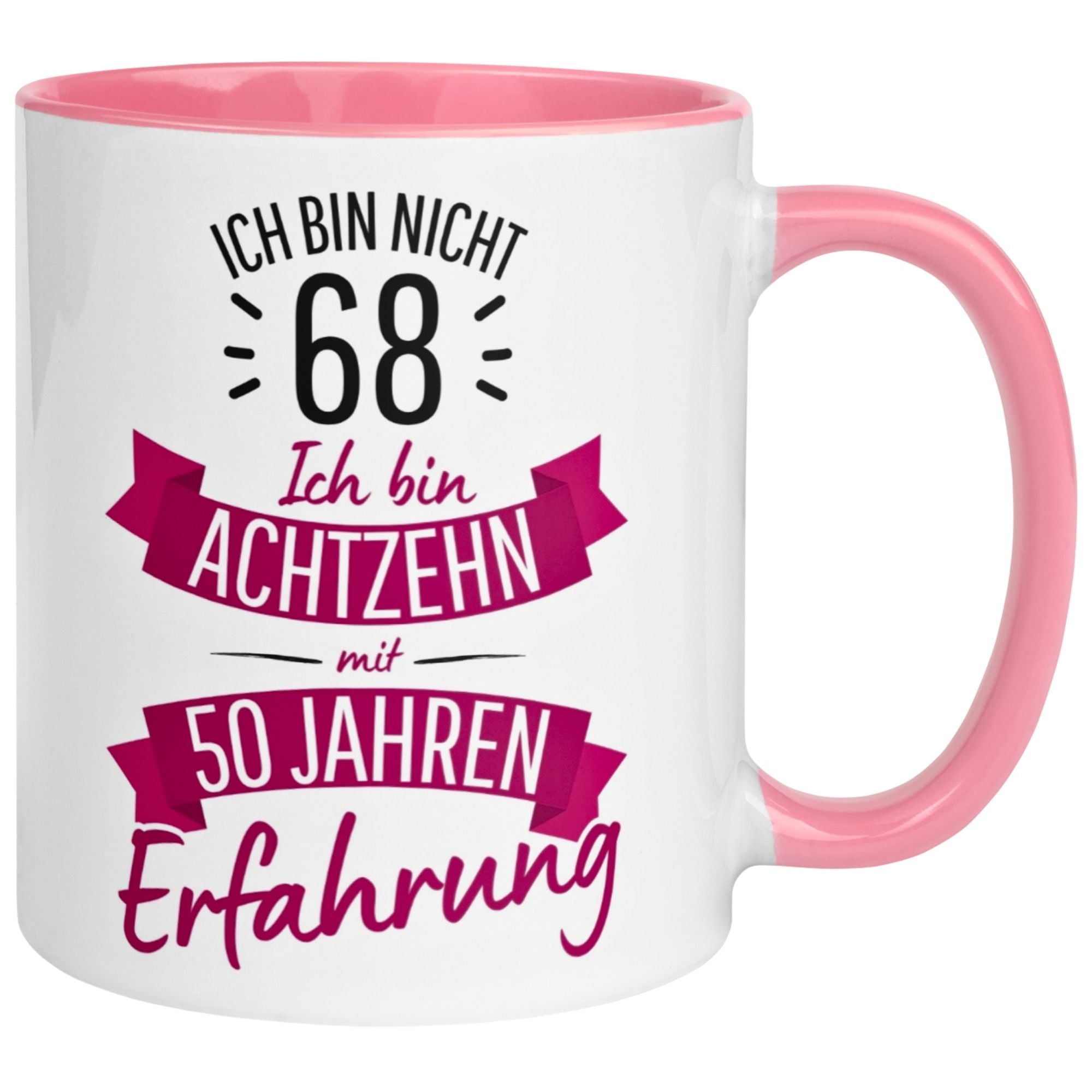 Tasse 68. Geburtstag Frau – „Ich bin nicht 68 – Ich hab Erfahrung“ – Geschenk zum Geburtstag Frauen