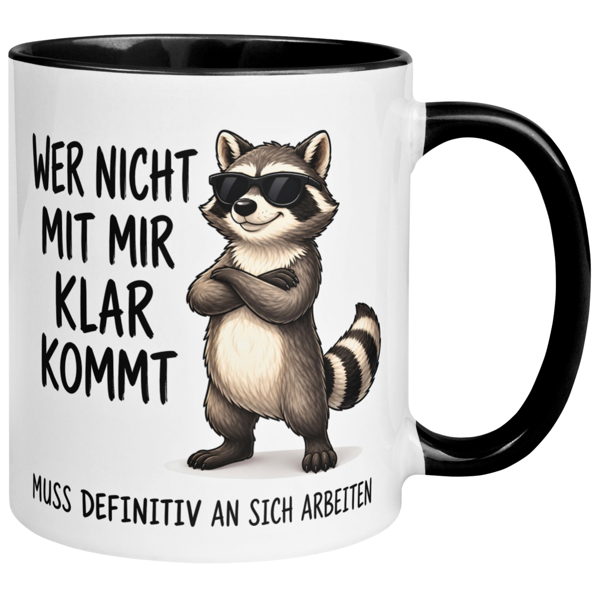 Tasse Waschbär – „Wer nicht mit mir klar kommt“ – Lustiger Geschenk Becher Mann