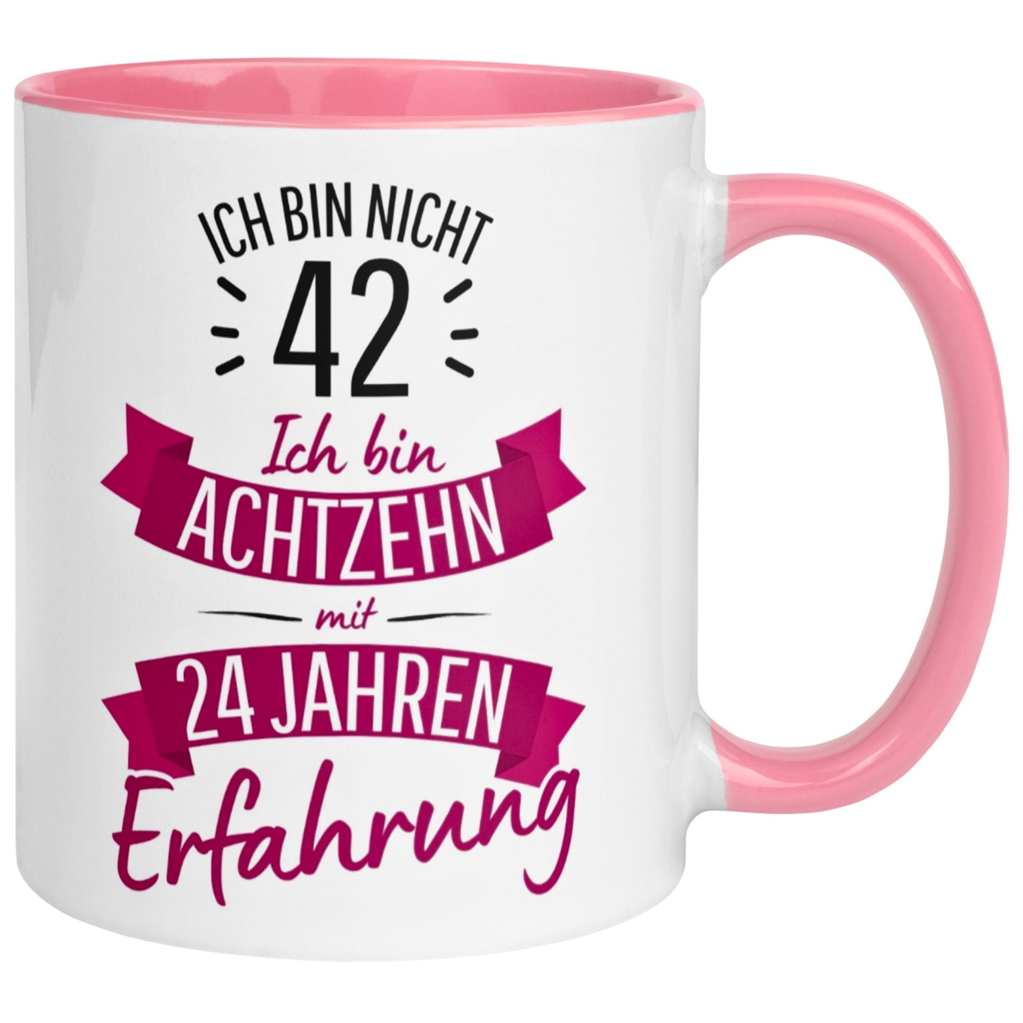 Tasse 42. Geburtstag Frau – „Ich bin nicht 42 – Ich hab Erfahrung“ – Geschenk zum Geburtstag Frauen
