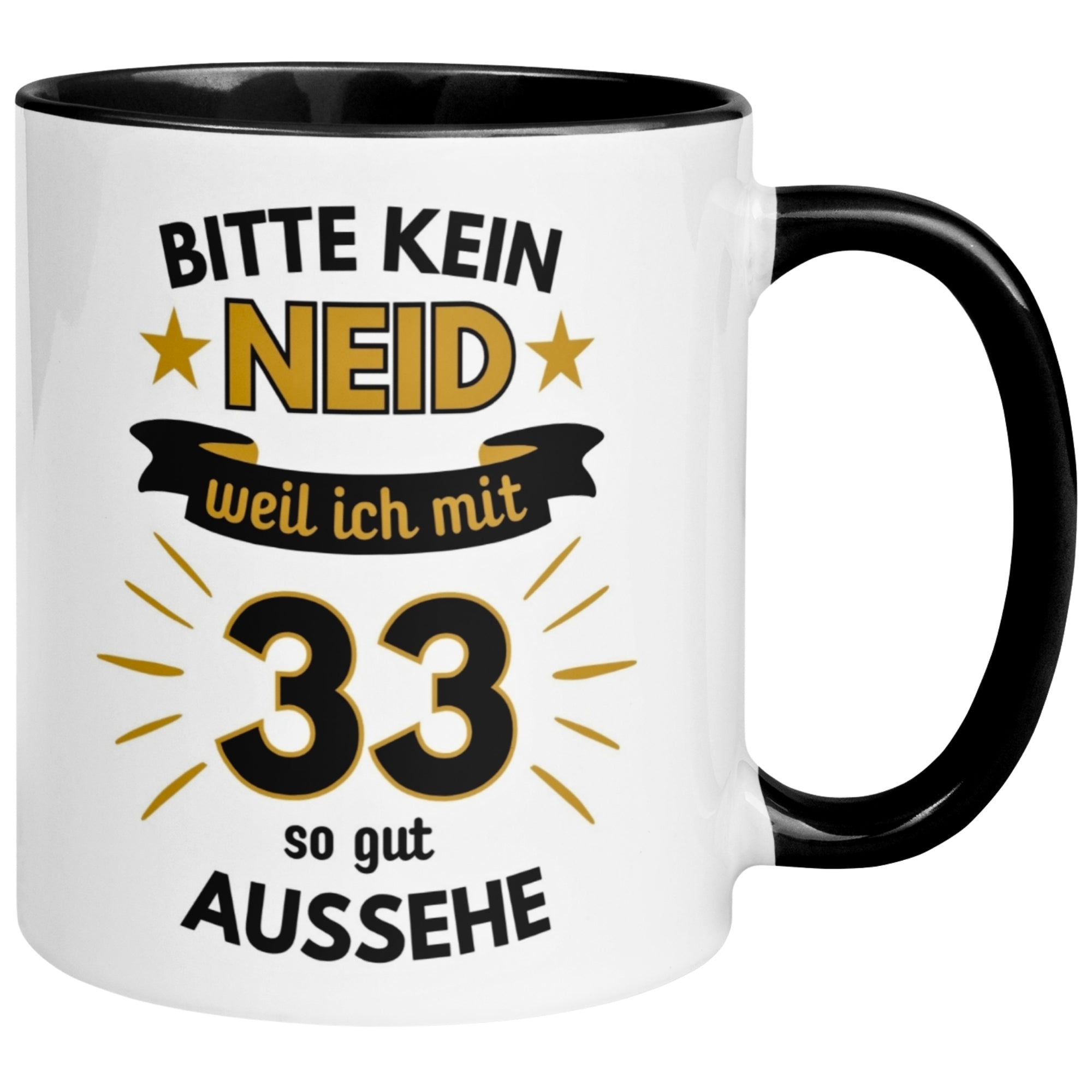 Tasse 33. Geburtstag Mann – „Bitte kein Neid“ – Geschenk zum Geburtstag für Männer