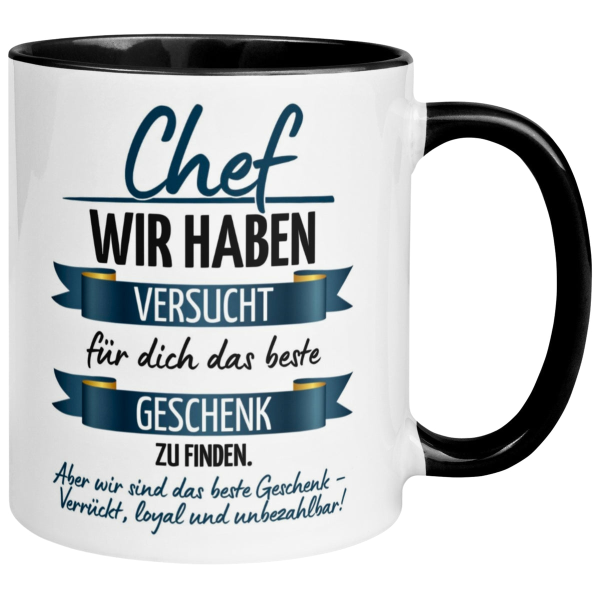 Tasse Chef – „Wir haben versucht das beste Geschenk zu finden“ – Geschenk Becher