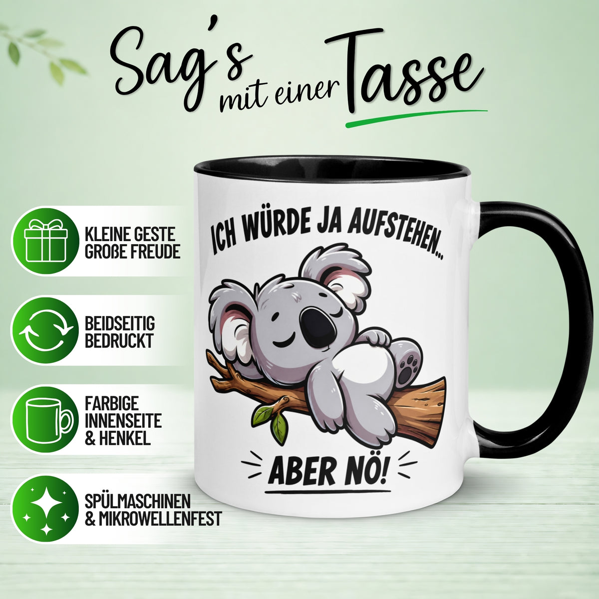 Tasse Koala – „Ich würde ja aufstehen aber nö“ – Lustiges Morgenmuffel Geschenk