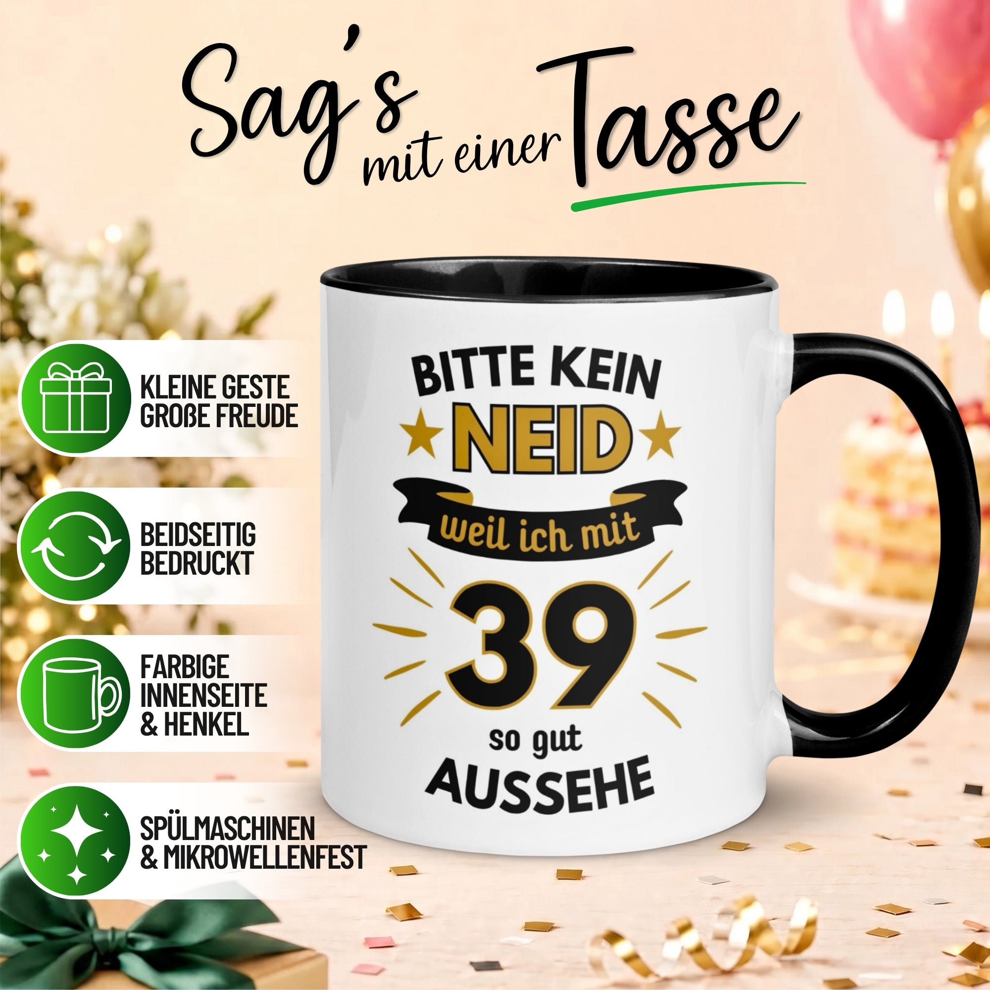 Tasse 39. Geburtstag Mann – „Bitte kein Neid“ – Geschenk zum Geburtstag für Männer