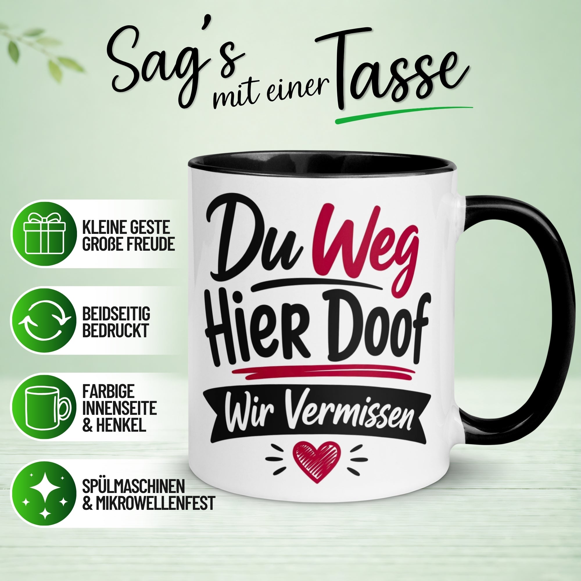 Tasse Abschied – „Du Weg - Hier Doof - Wir Vermissen“ – Abschiedsgeschenk Kollegen