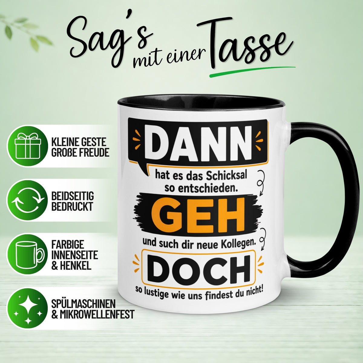 Tasse Abschied – „Dann geh doch“ – Abschiedsgeschenk für Kollegin Kollege