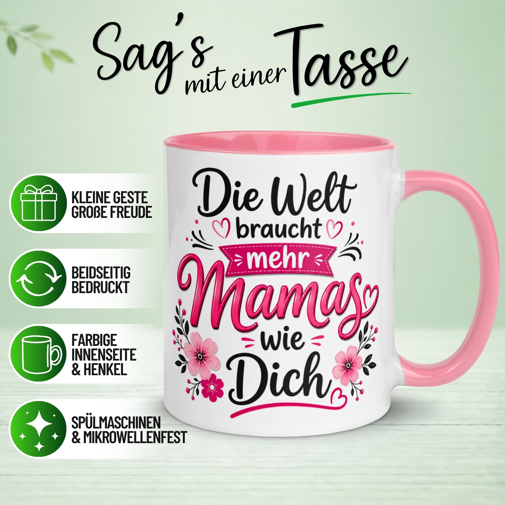 Tasse Mama – „Die Welt braucht mehr Mamas wie dich“ – Muttertag Geschenk