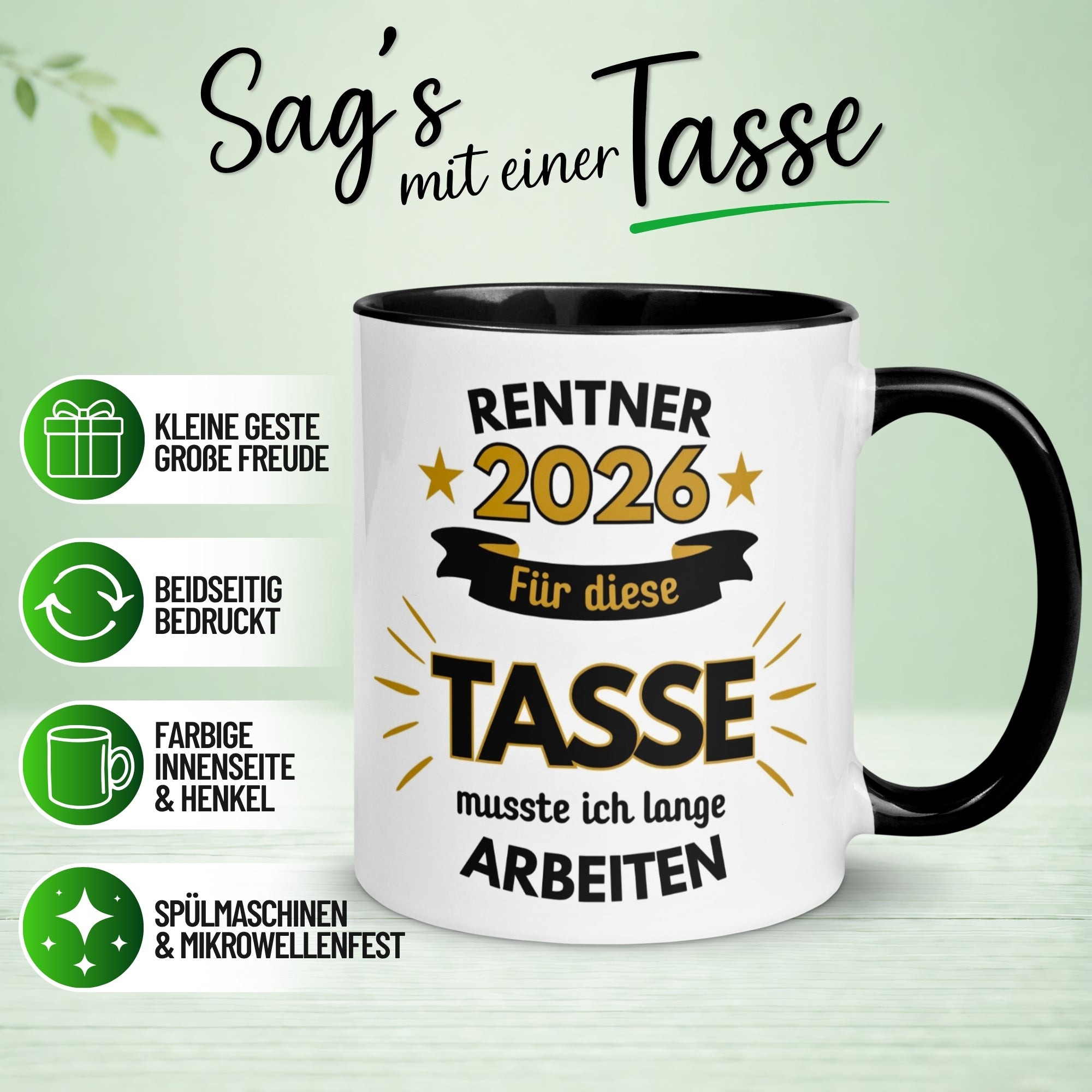 Tasse Rentner 2026 – „Für die Tasse musste ich lange arbeiten“ – Geschenk Rente Mann