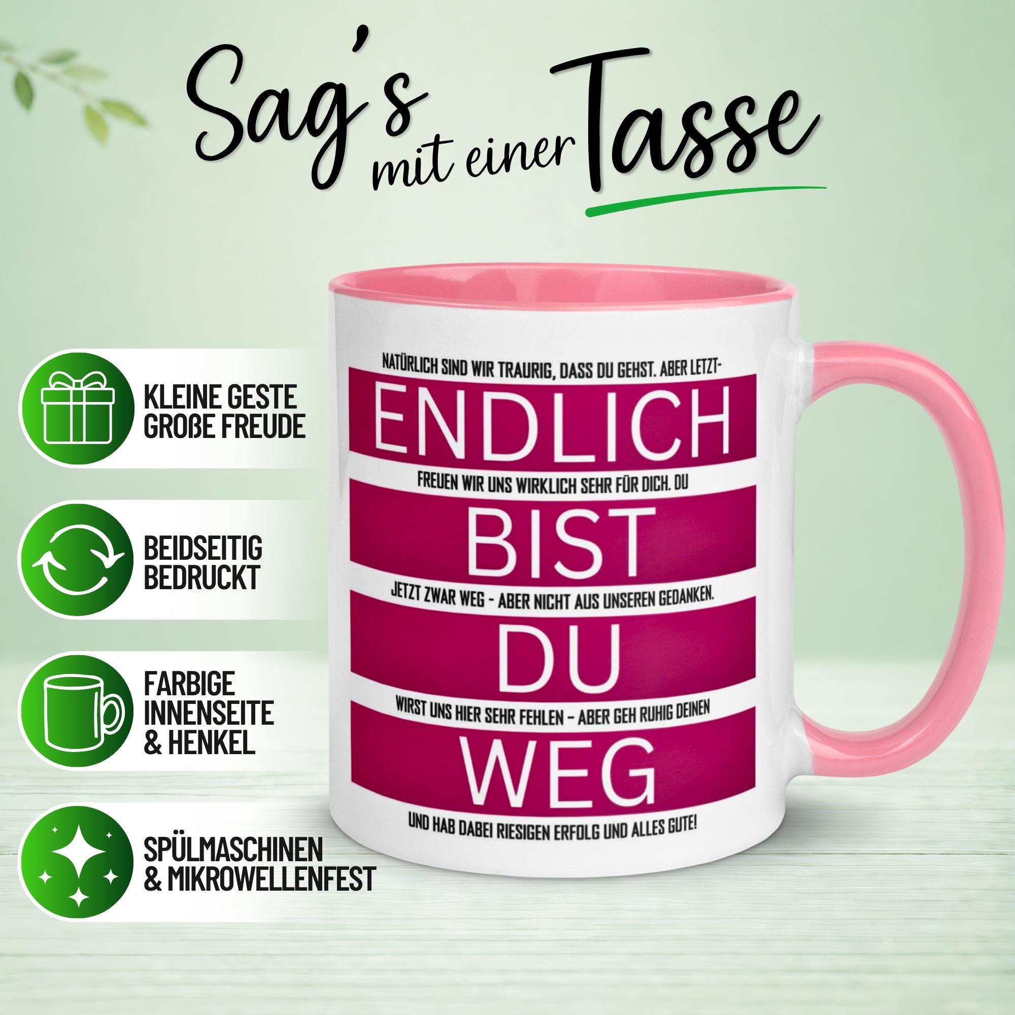 Tasse Abschied – „Endlich bist du weg“ – Abschiedsgeschenk für Kollegin