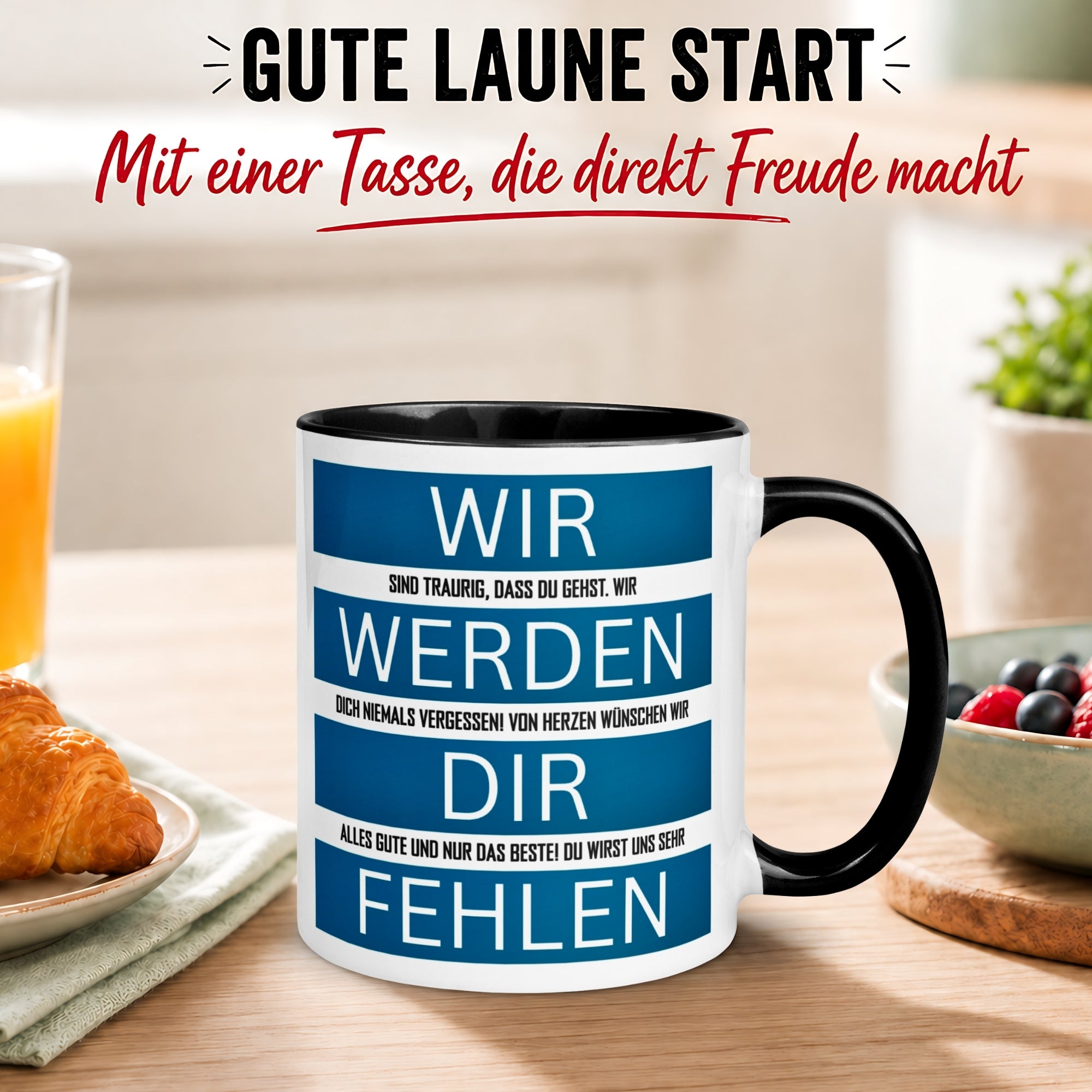 Tasse Abschied – „Wir werden dir fehlen“ – Abschiedsgeschenk Kollegen