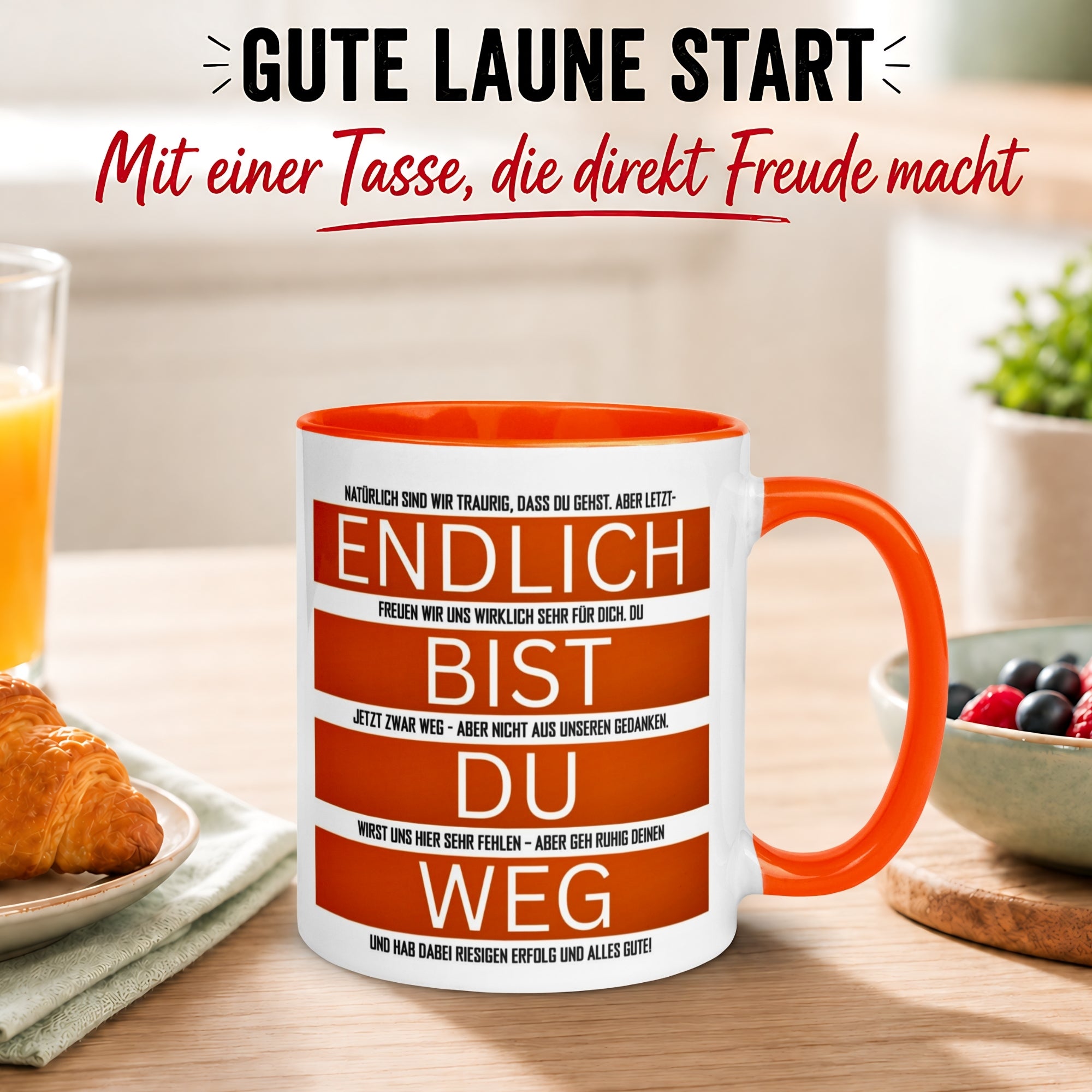 Tasse Abschied – „Endlich bist du weg“ – Kollegen Geschenk zum Abschied