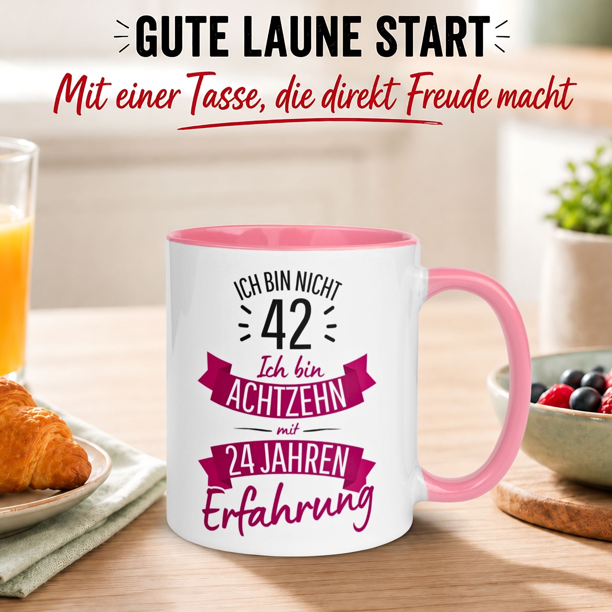 Tasse 42. Geburtstag Frau – „Ich bin nicht 42 – Ich hab Erfahrung“ – Geschenk zum Geburtstag Frauen