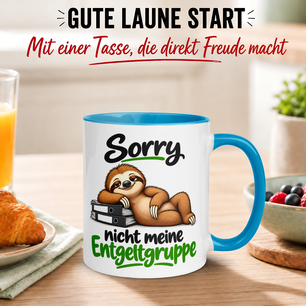 Tasse Faultier – „Nicht meine Entgeltgruppe“ – lustiger Anti Stress Geschenk Becher