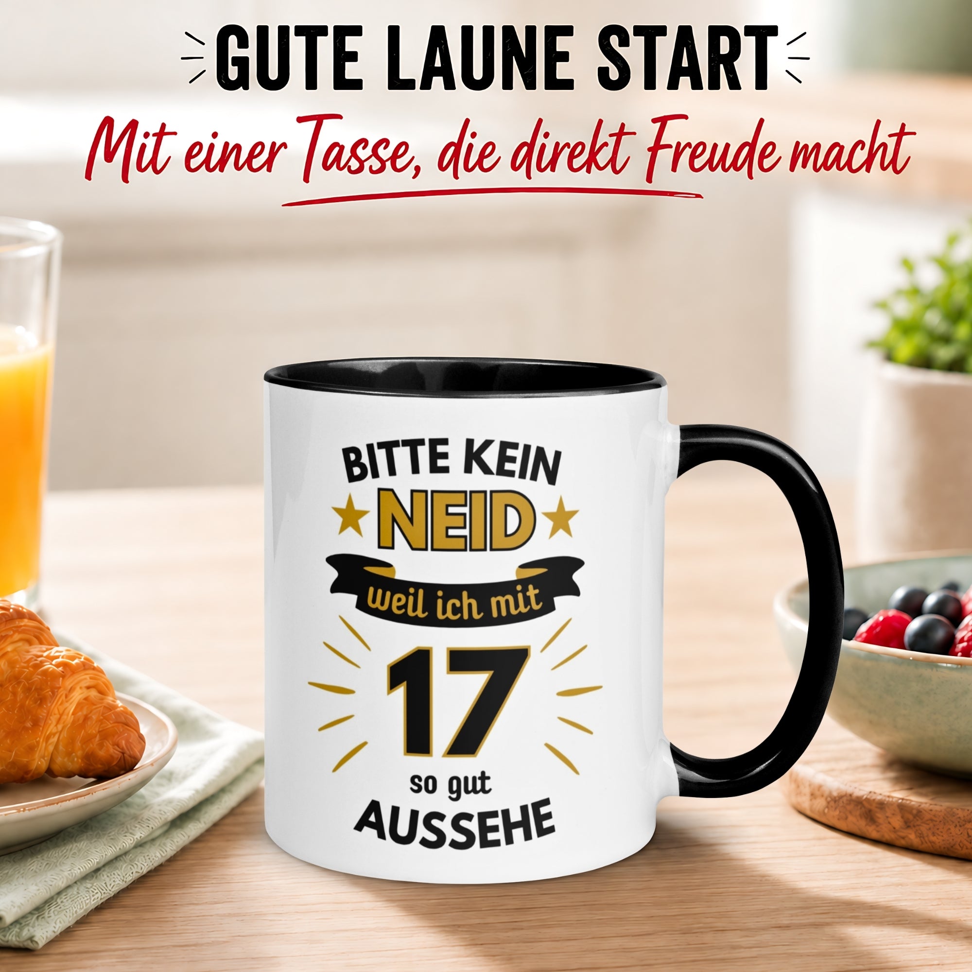 Tasse 17. Geburtstag Mann – „Bitte kein Neid“ – Geschenk zum Geburtstag für Männer