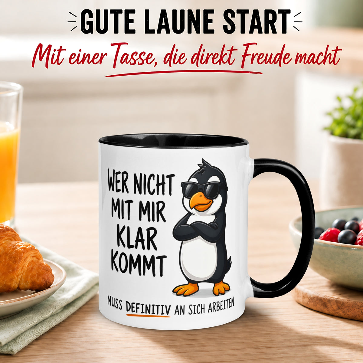 Tasse Pinguin – „Wer nicht mit mir klar kommt“ – lustiger Geschenk Becher für Morgenmuffel