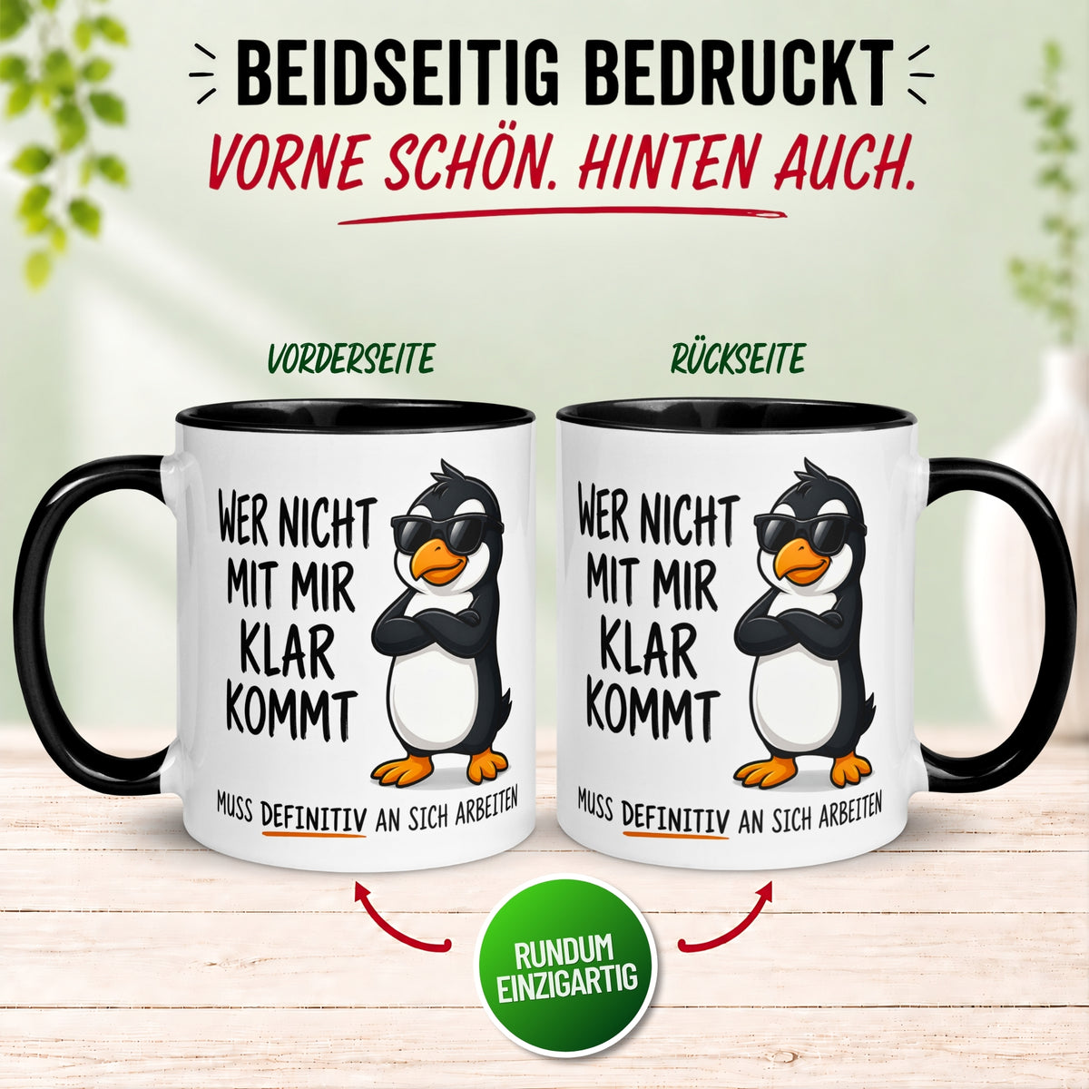Tasse Pinguin – „Wer nicht mit mir klar kommt“ – lustiger Geschenk Becher für Morgenmuffel