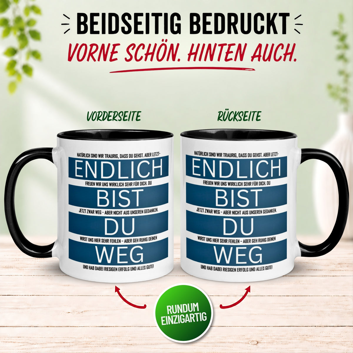 Tasse Abschied – „Endlich bist du weg - Alles Gute“ – Abschiedsgeschenk für Kollegen