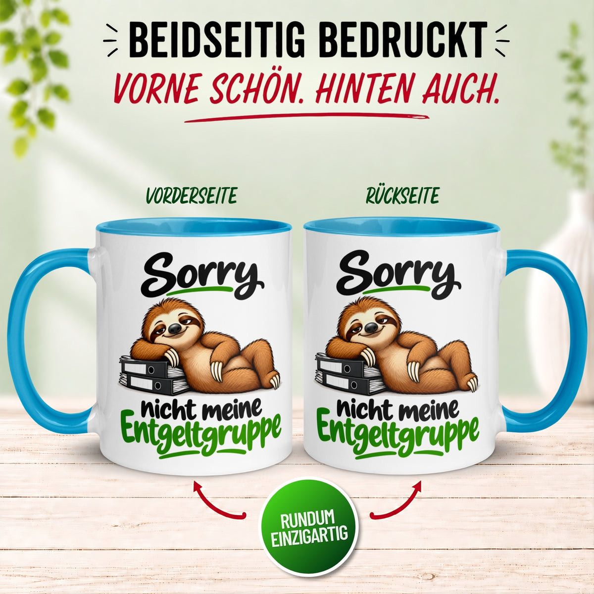 Tasse Faultier – „Nicht meine Entgeltgruppe“ – lustiger Anti Stress Geschenk Becher