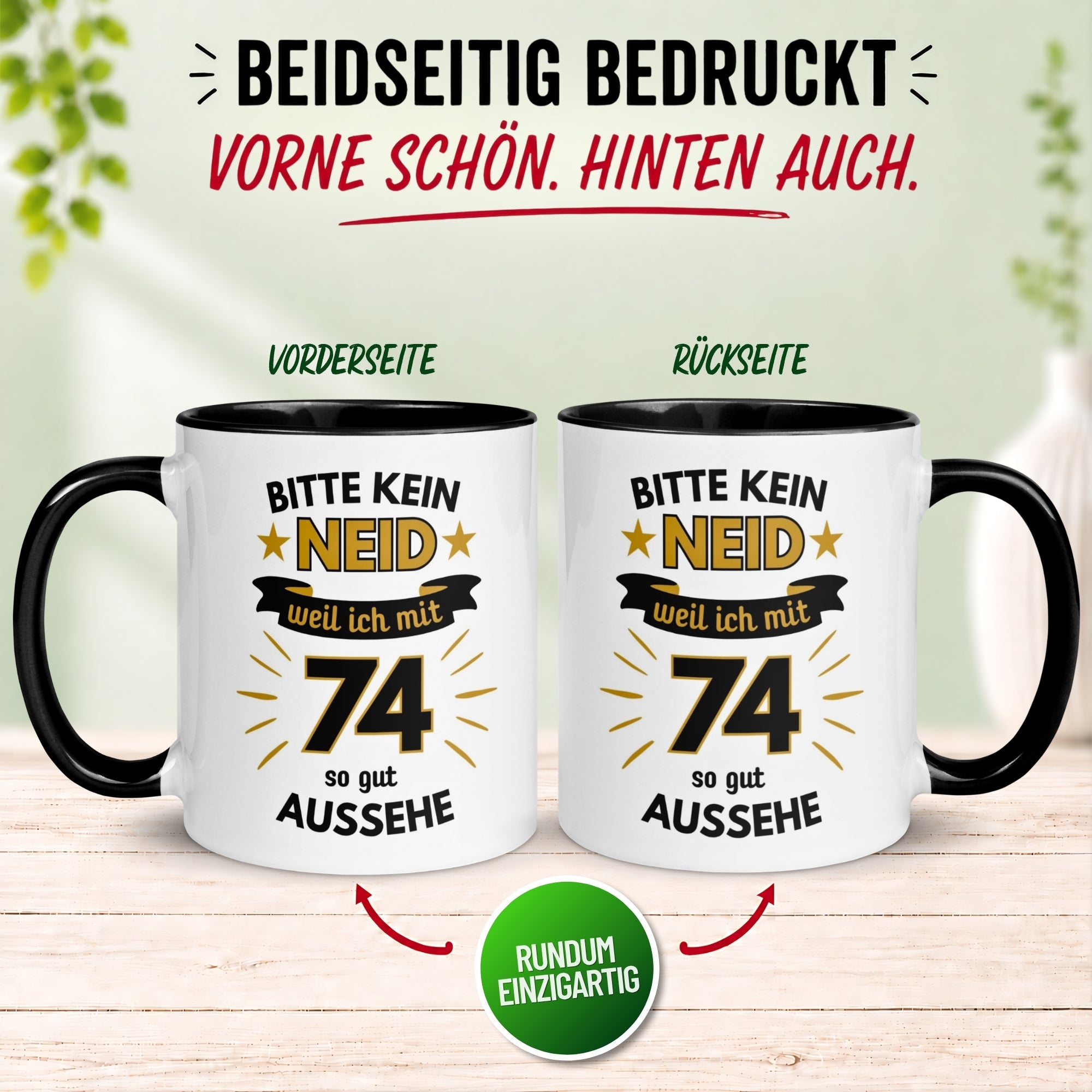 Tasse 74. Geburtstag Mann – „Bitte kein Neid“ – Geschenk zum Geburtstag für Männer