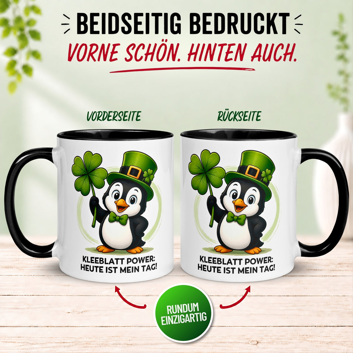 Tasse Pinguin – „Kleeblatt Power - Heute ist mein Tag“ – lustiger Geschenk Becher