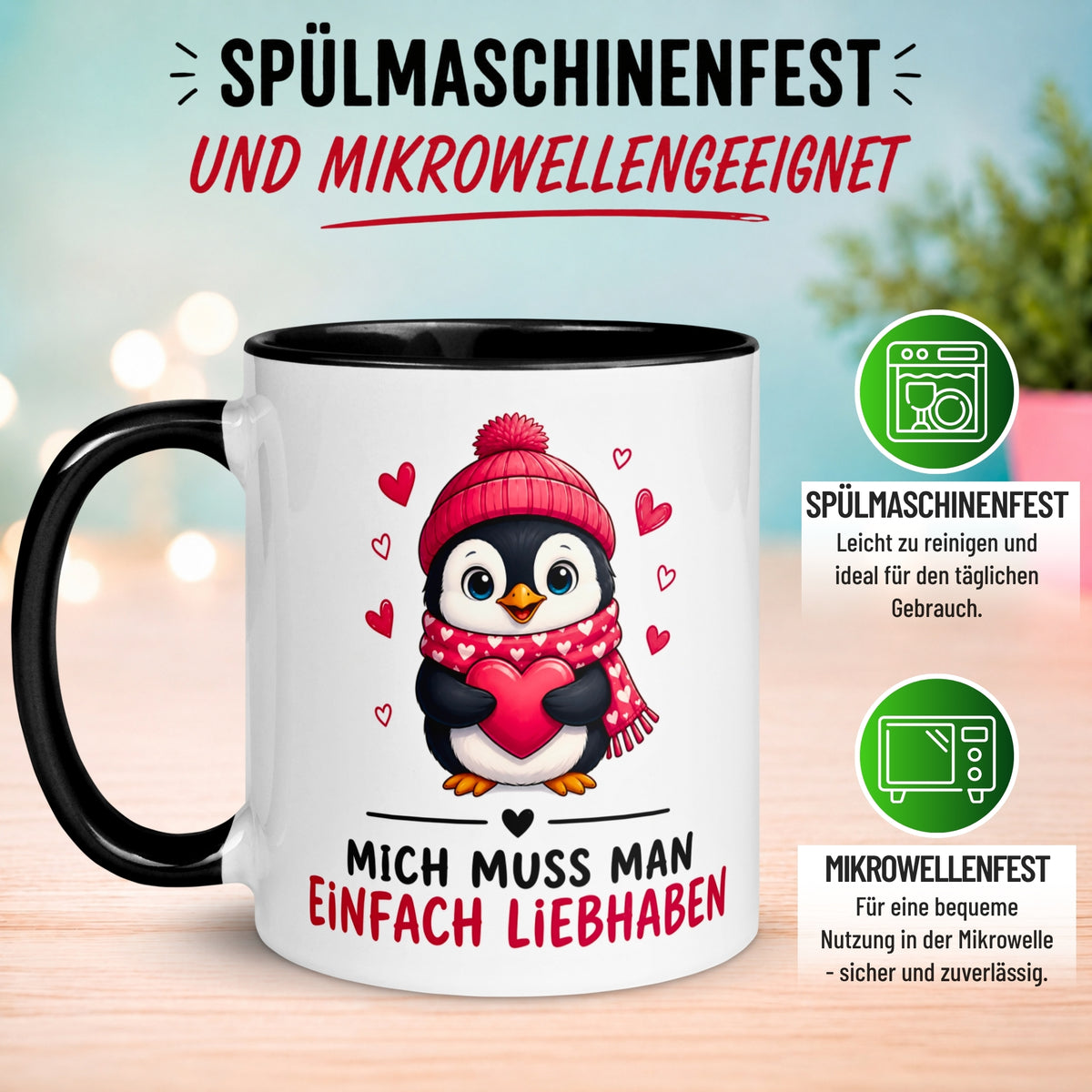 Tasse Pinguin – „Mich muss man einfach liebhaben“ – lustiges Liebes Geschenk