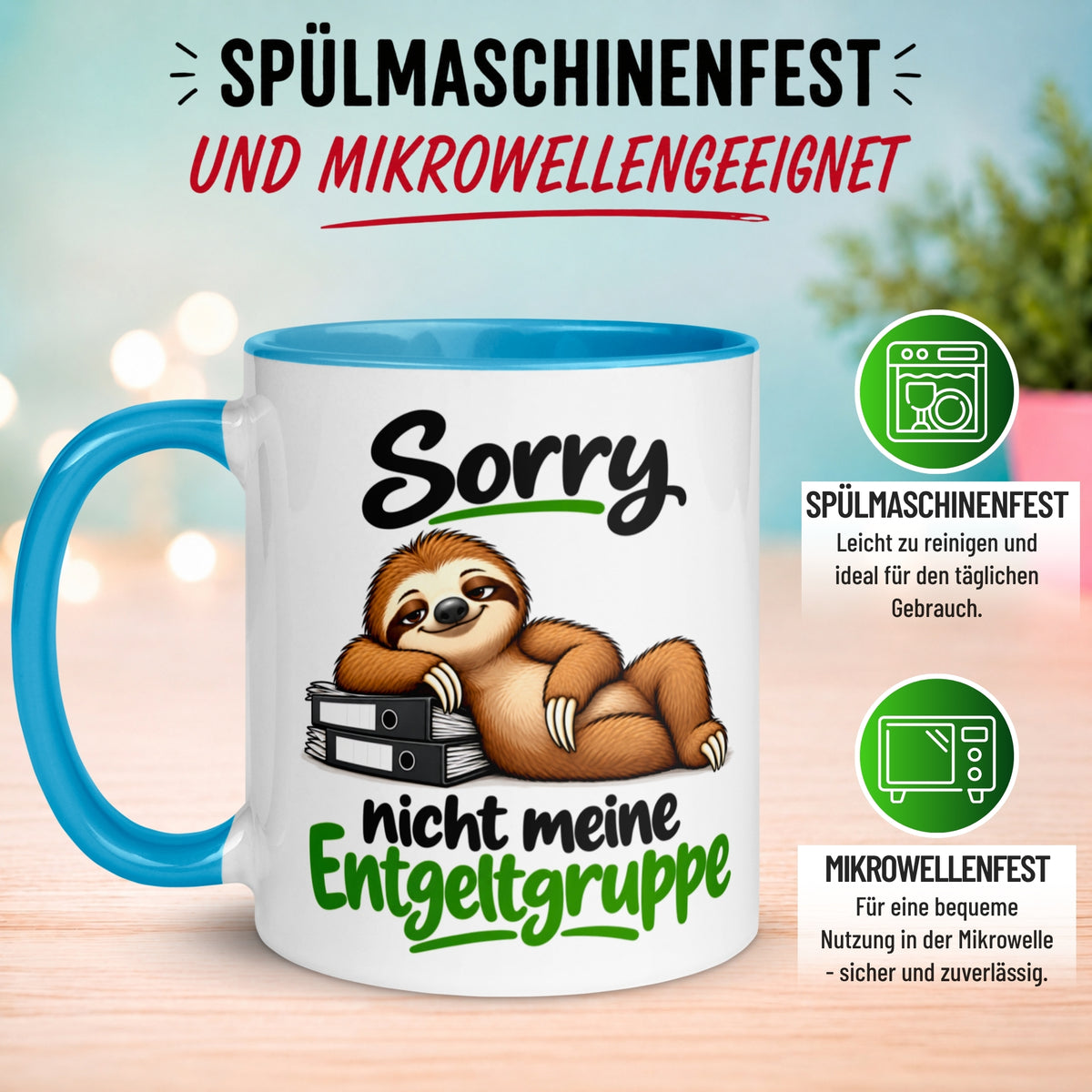 Tasse Faultier – „Nicht meine Entgeltgruppe“ – lustiger Anti Stress Geschenk Becher